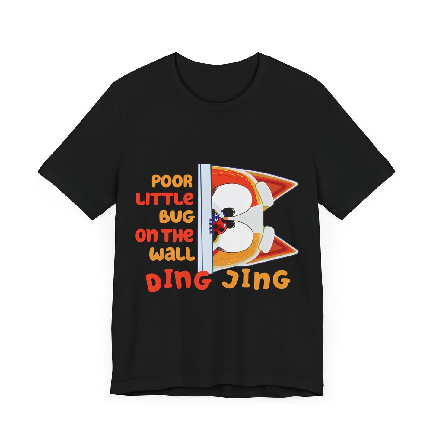 Poor little bug ... DING JING Jersey Short Sleeve Tee