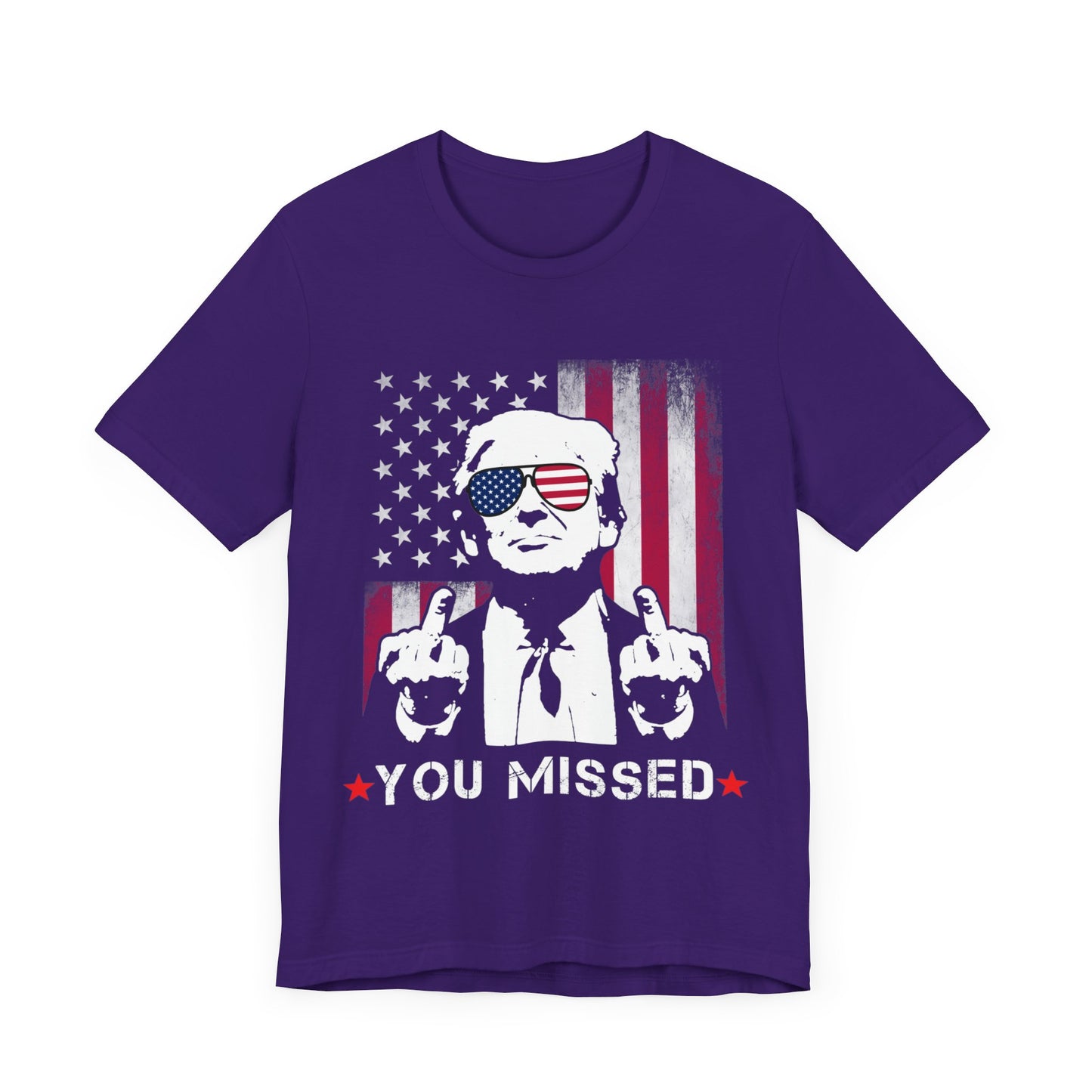 Trump - You Missed Jersey Short Sleeve Tee