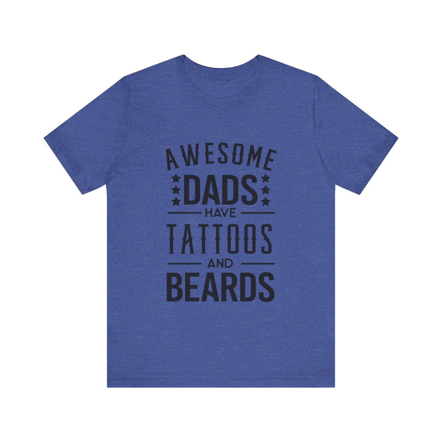 Awesome Dads Have Tattoos and Beards Jersey Short Sleeve Tee