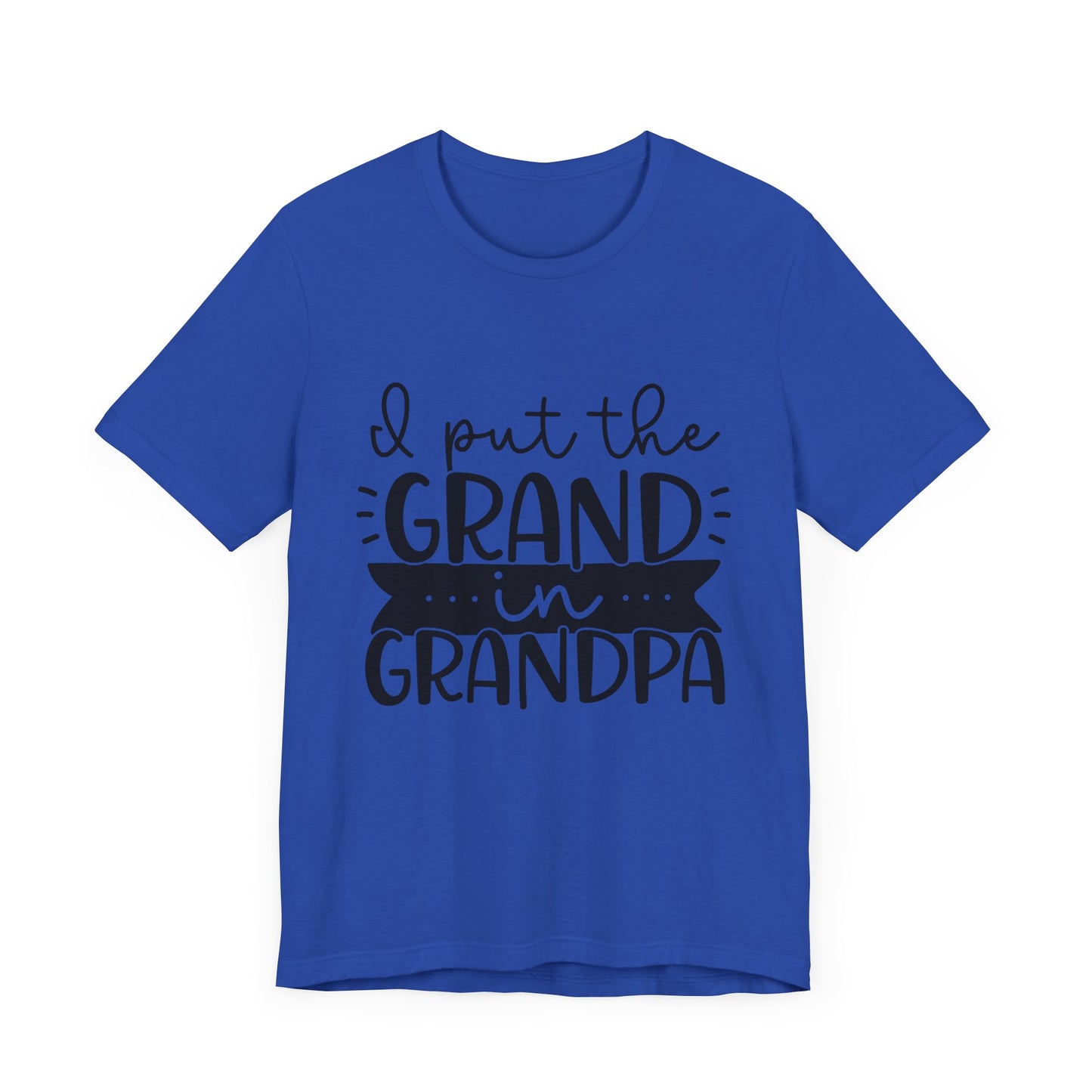 I Put the Grand in Grandpa Jersey Short Sleeve Tee