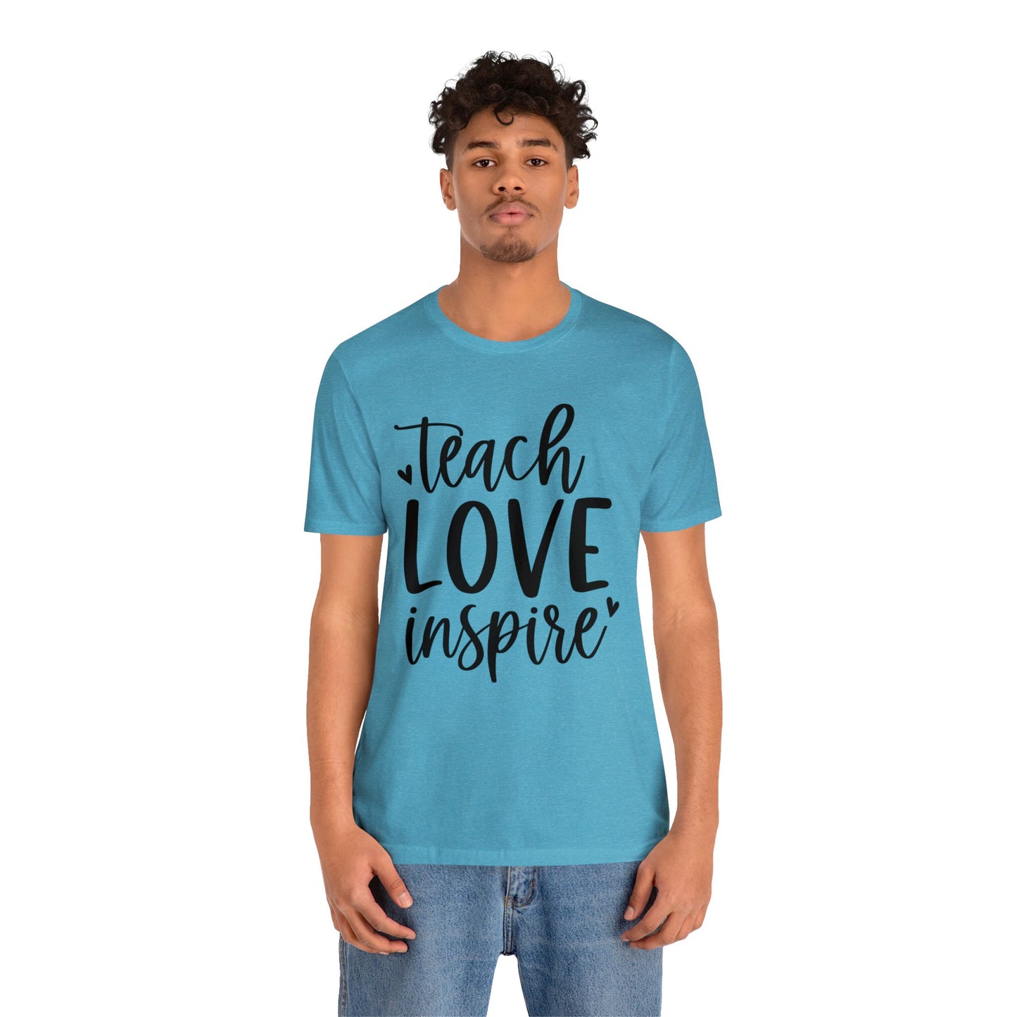 Teach Love Inspire Short sleeve Tshirt