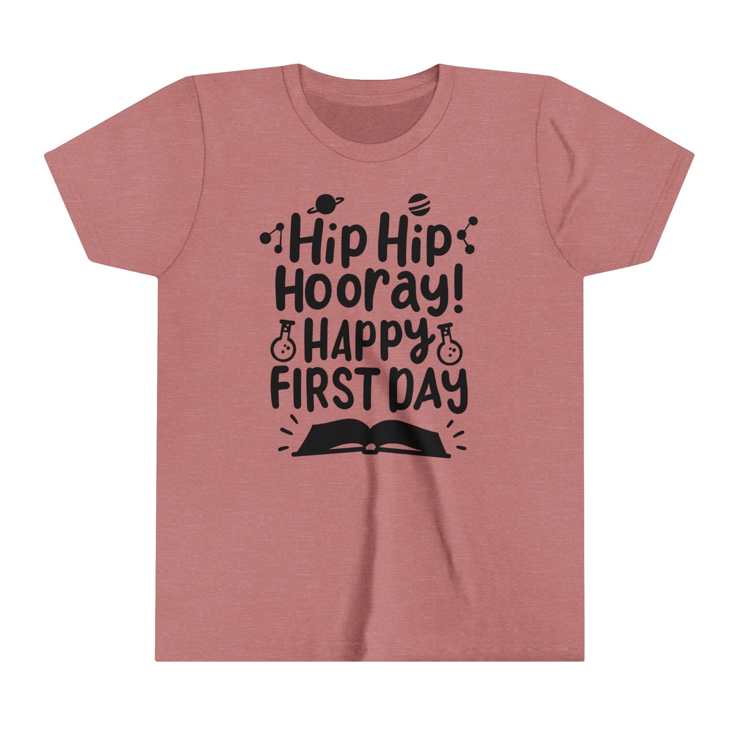 Hip Hip Hooray, Happy First Day Youth Short Sleeve Tee
