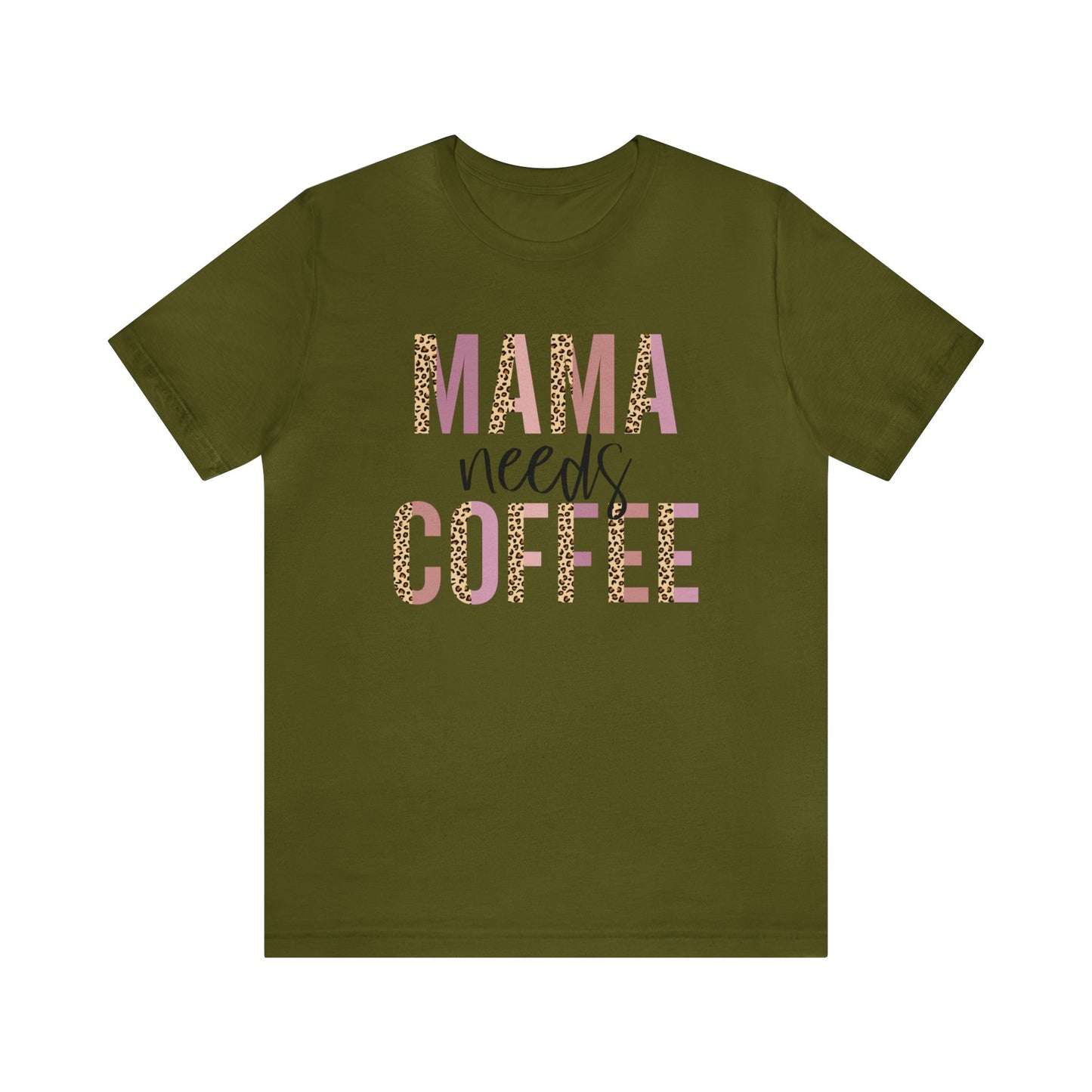 Mama Needs Coffee Leopard print short sleeve tshirt