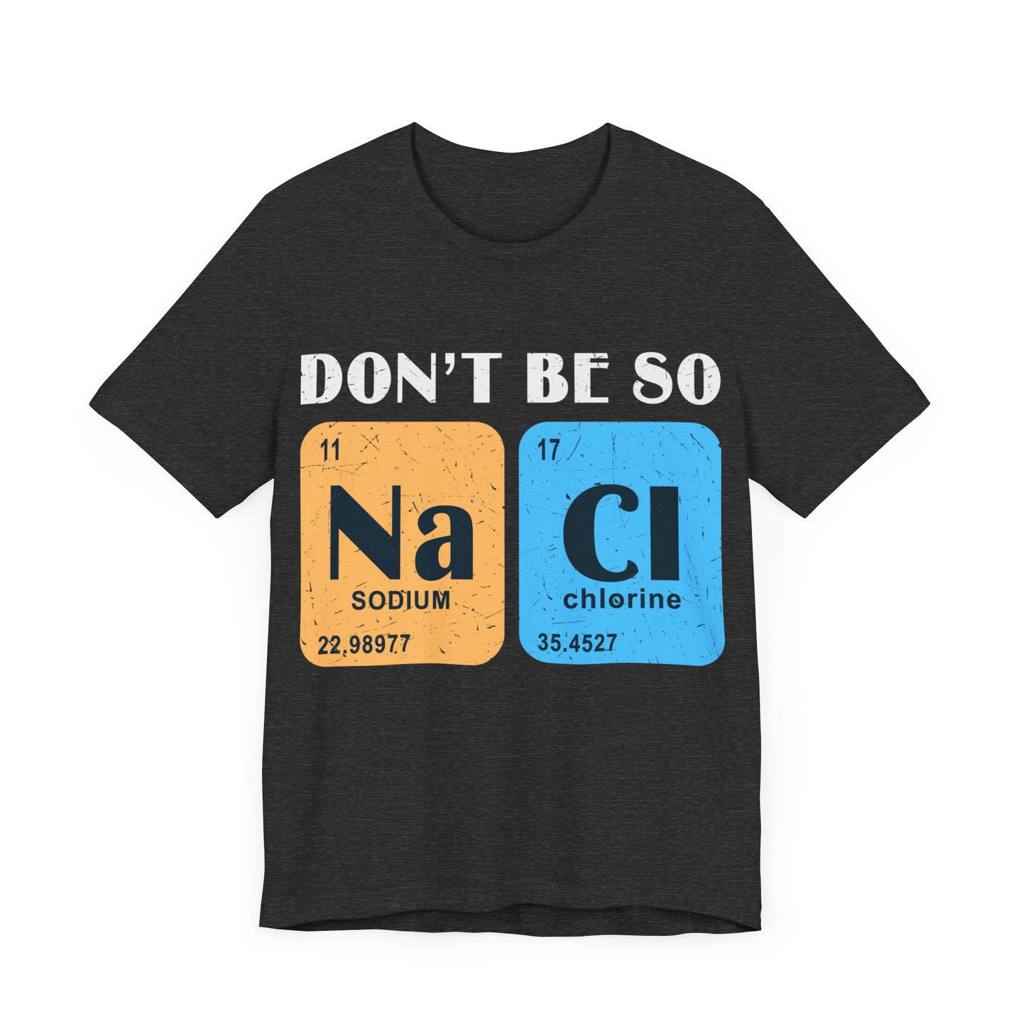 Don't Be So Salty Jersey Short Sleeve Tee