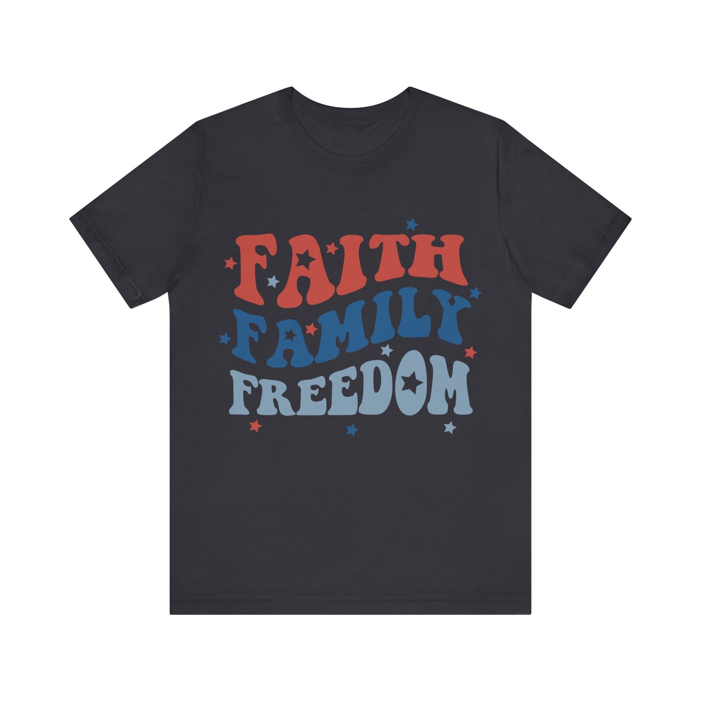 FAITH FAMILY FREEDOM Jersey Short Sleeve Tee