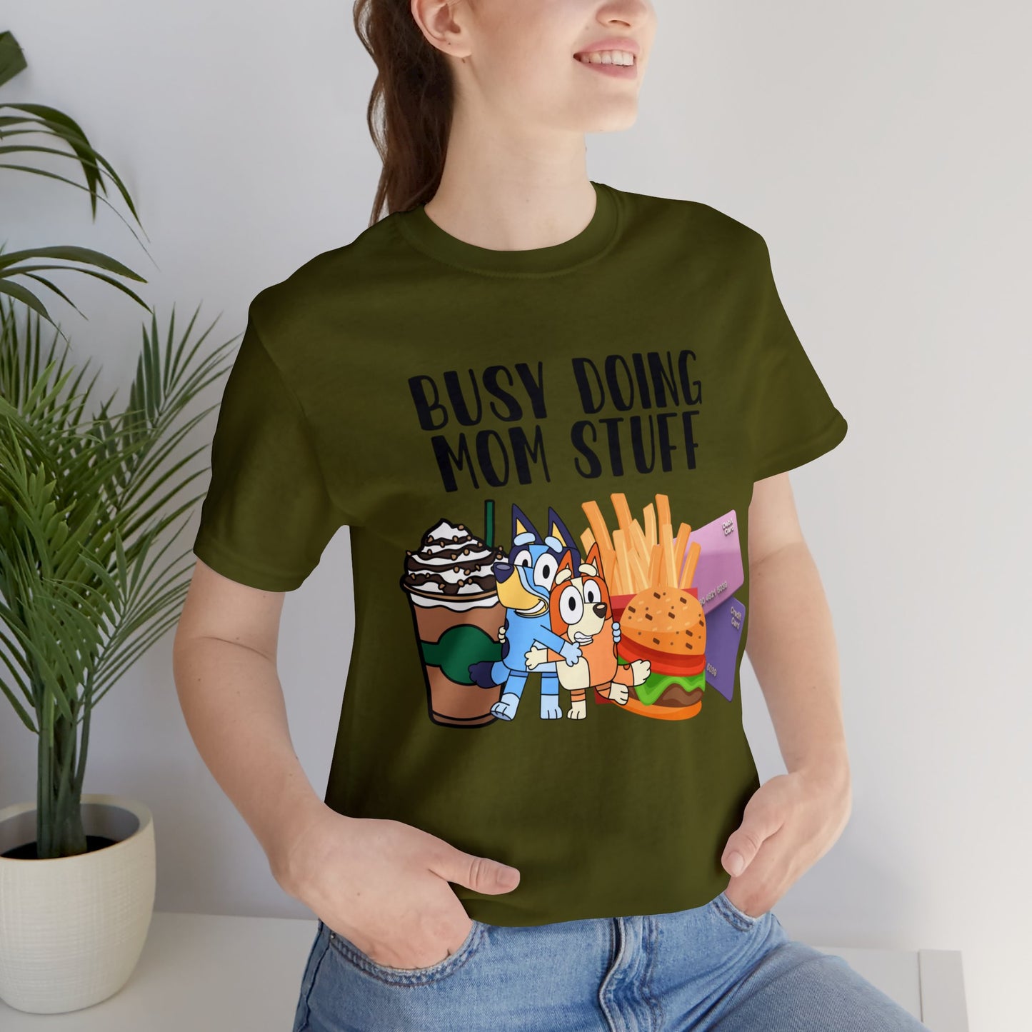 Busy Doing Mom Stuff Short Sleeve Tshirt