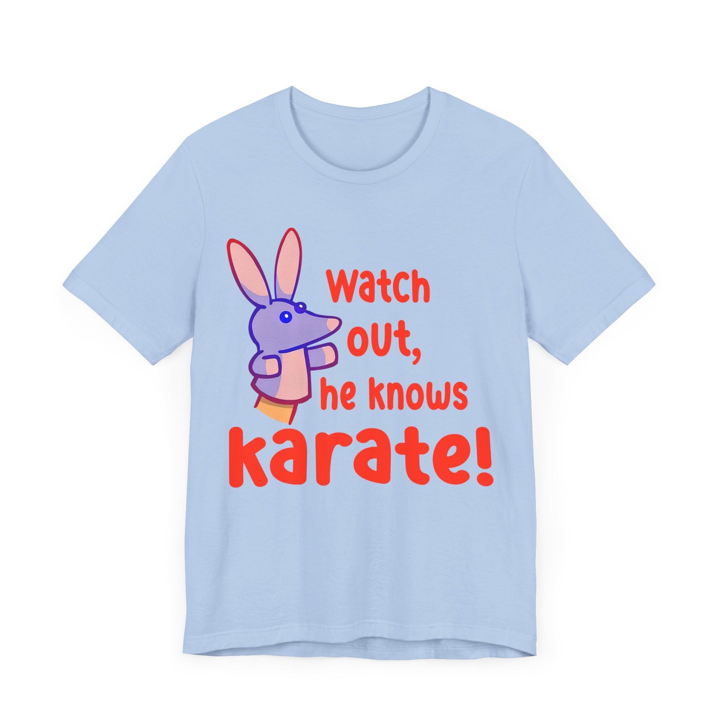 Watch Out He Know Karate Jersey Short Sleeve Tee