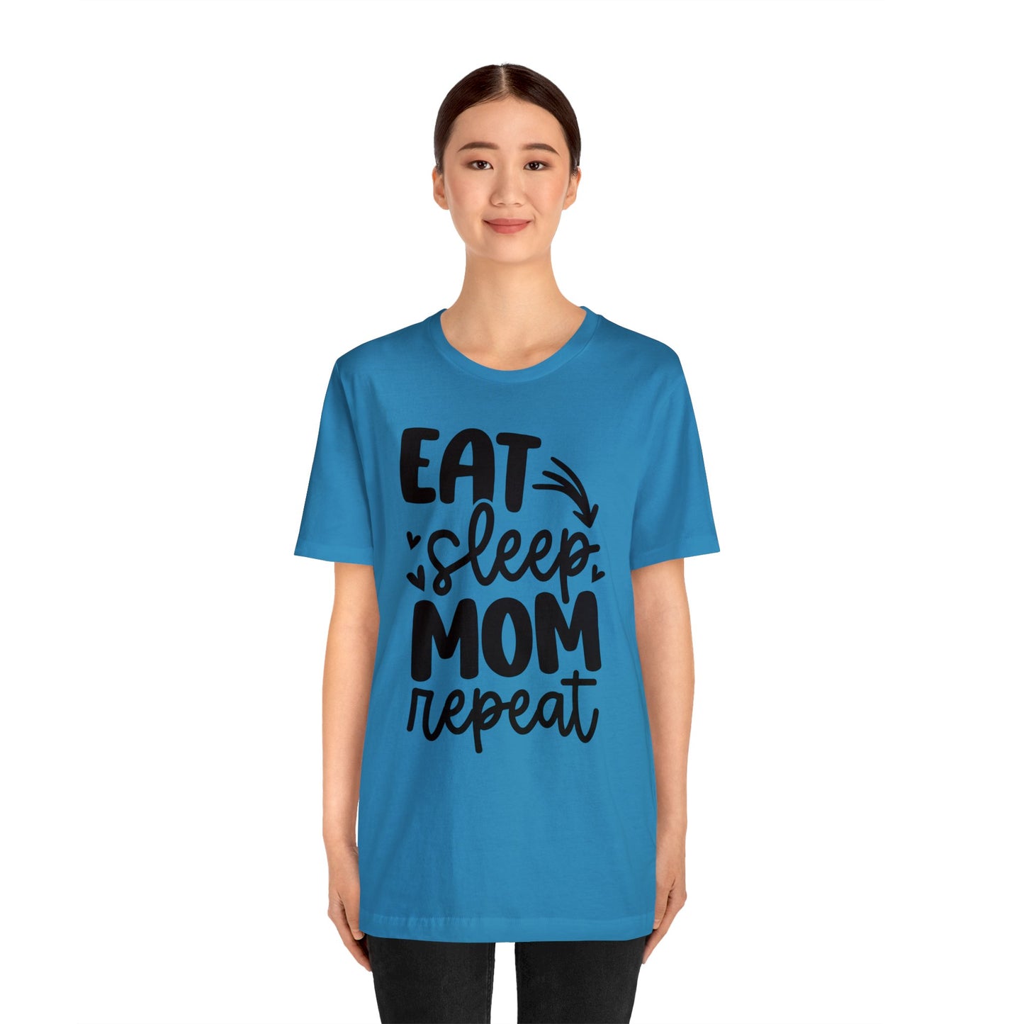 Eat, Sleep, Mom, Repeat short sleeve tshirt