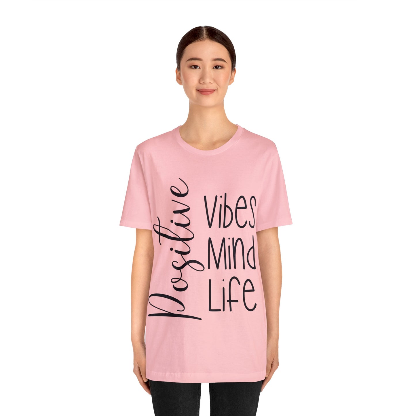 Positive vibes mind life short sleeve Tshirt