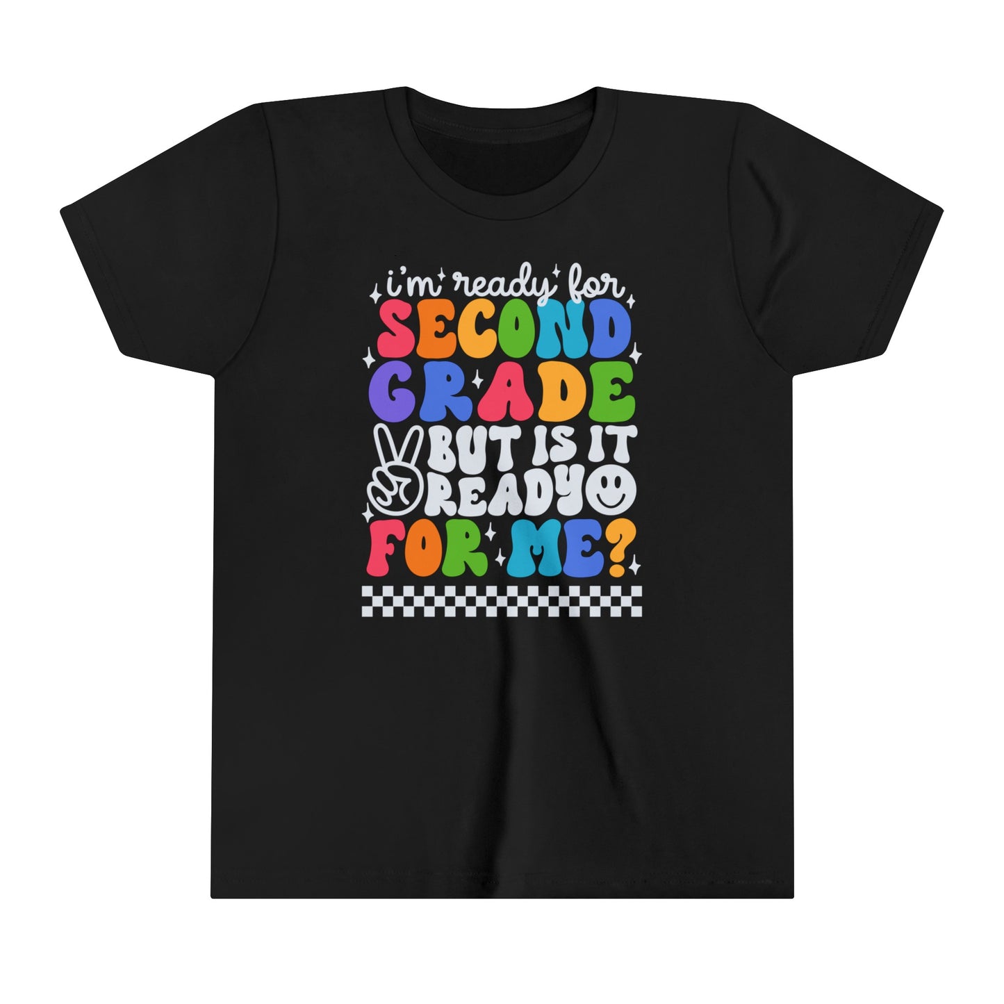 I'm Ready for Second Grade...Youth Short Sleeve Tee