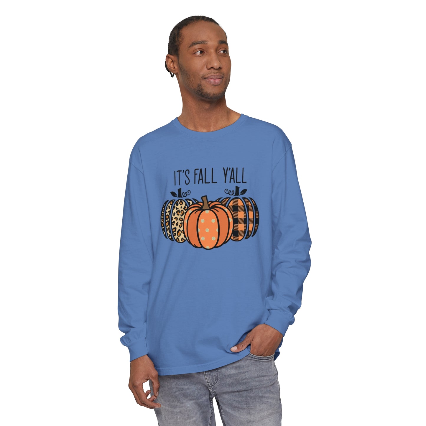 It's Fall Ya'll Long Sleeve T-Shirt