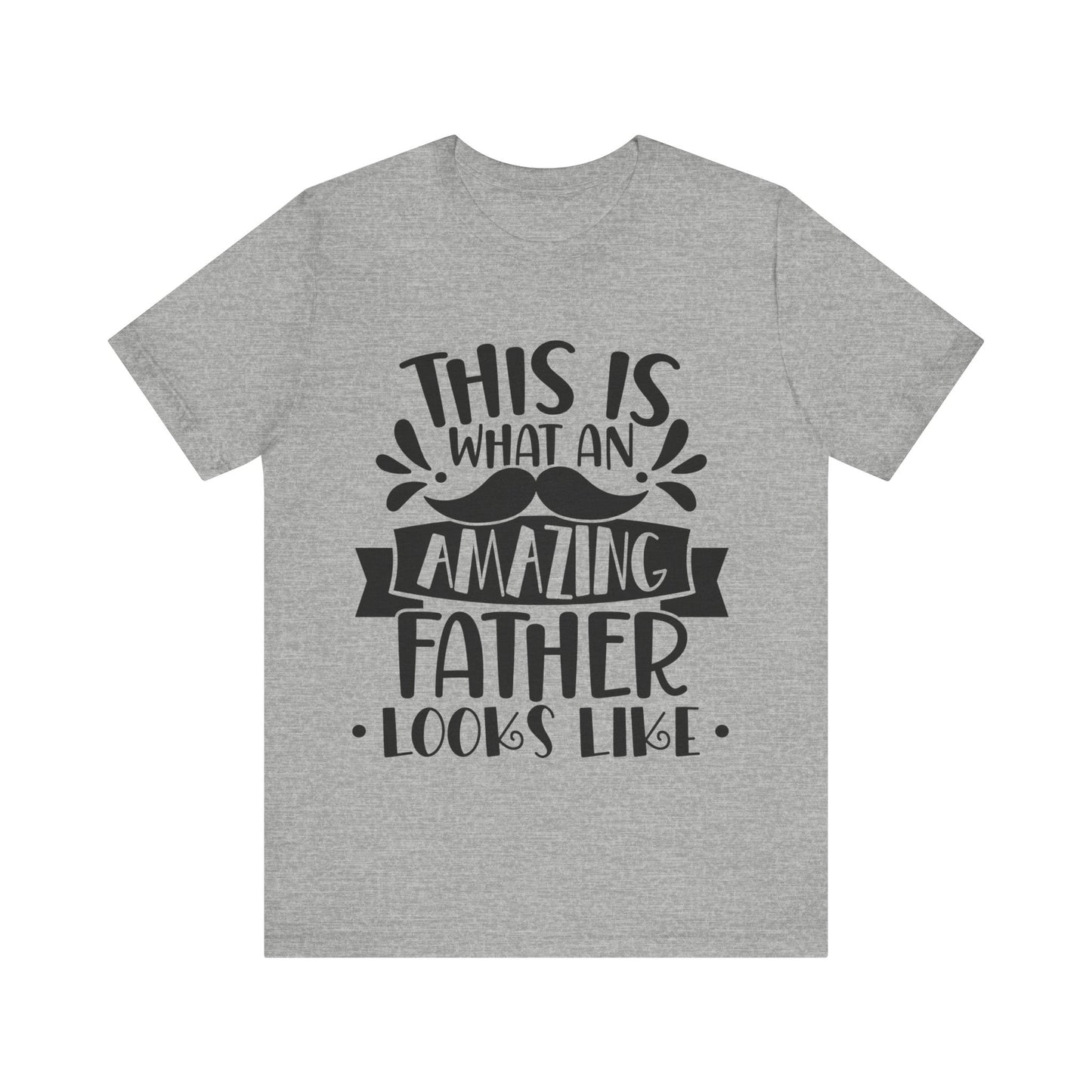 This is What an Amazing Father Looks Like Jersey Short Sleeve Tee
