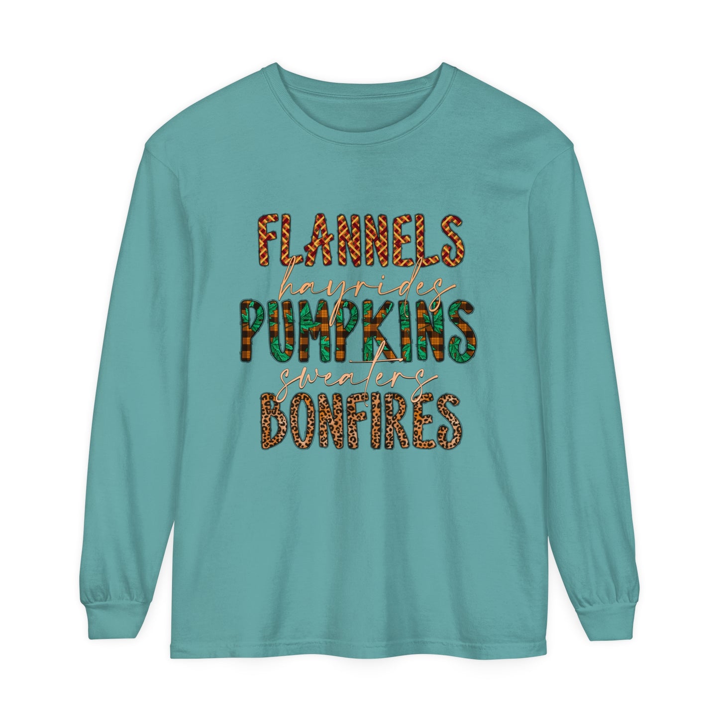 Flannels, Hayrides, Pumpkins, Sweaters, Bonfires Garment-dyed Long Sleeve T-Shirt