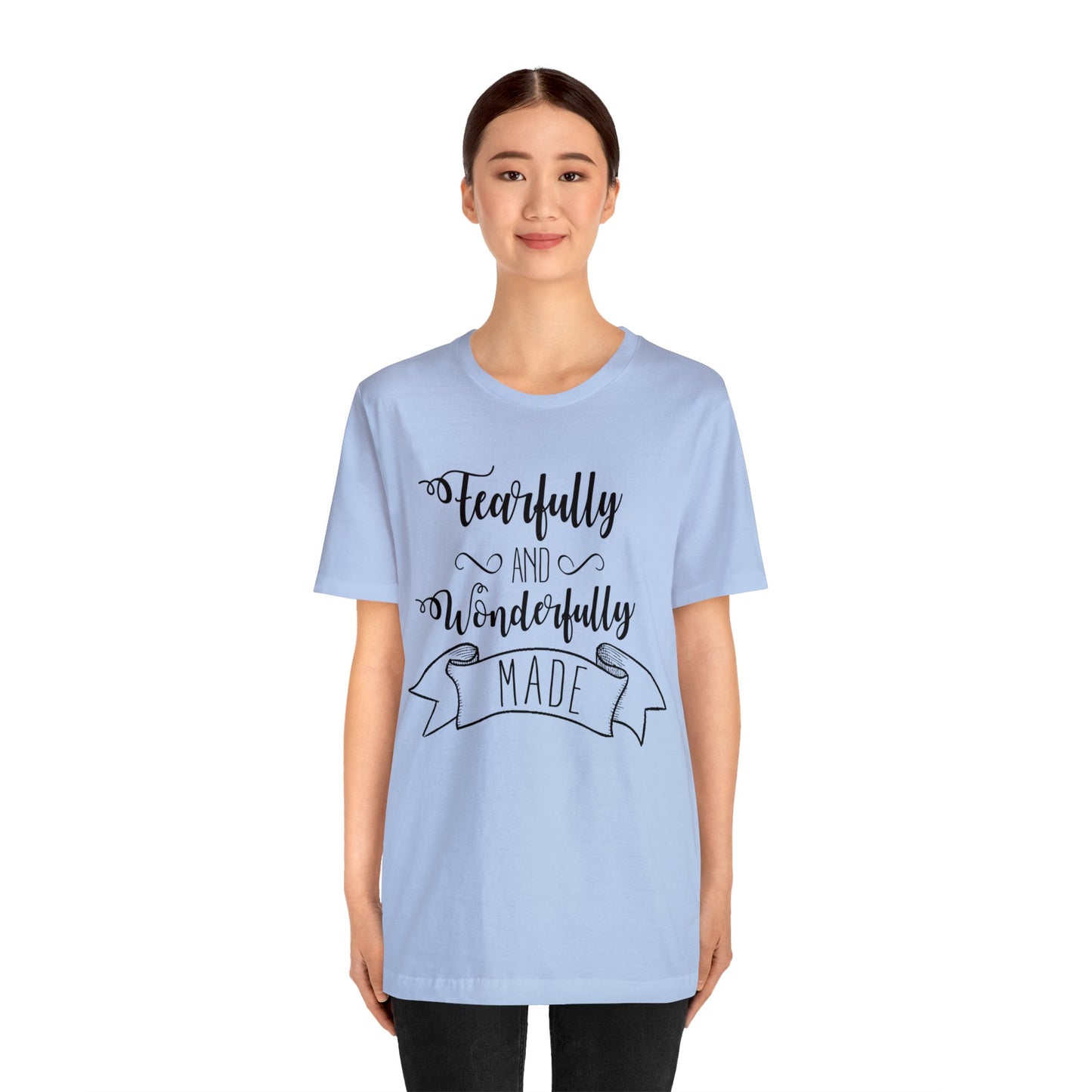 Fearfully and Wonderfully Made Short sleeve Tshirt