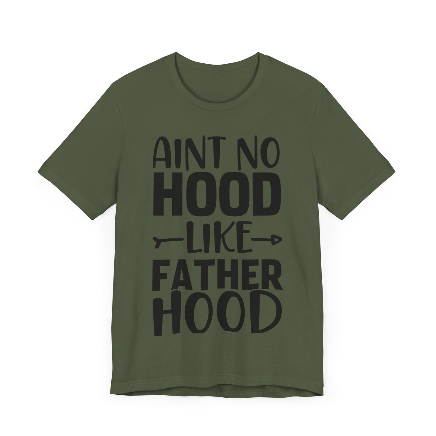 Ain't No Hood Like Fatherhood Jersey Short Sleeve Tee
