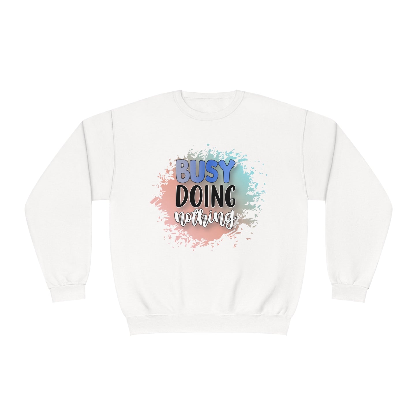 Busy Doing Nothing Crewneck Sweatshirt