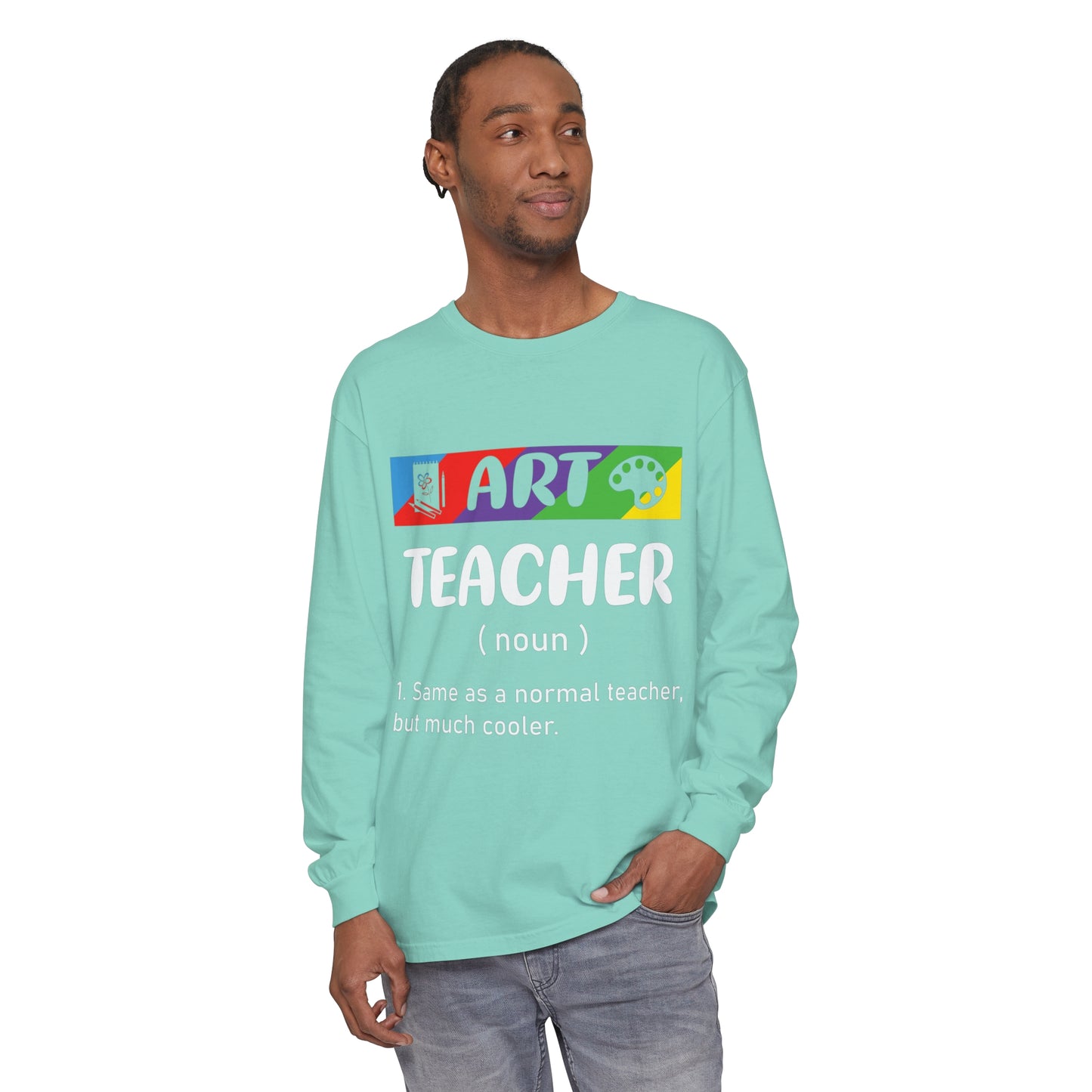 Art Teacher Long Sleeve T-Shirt