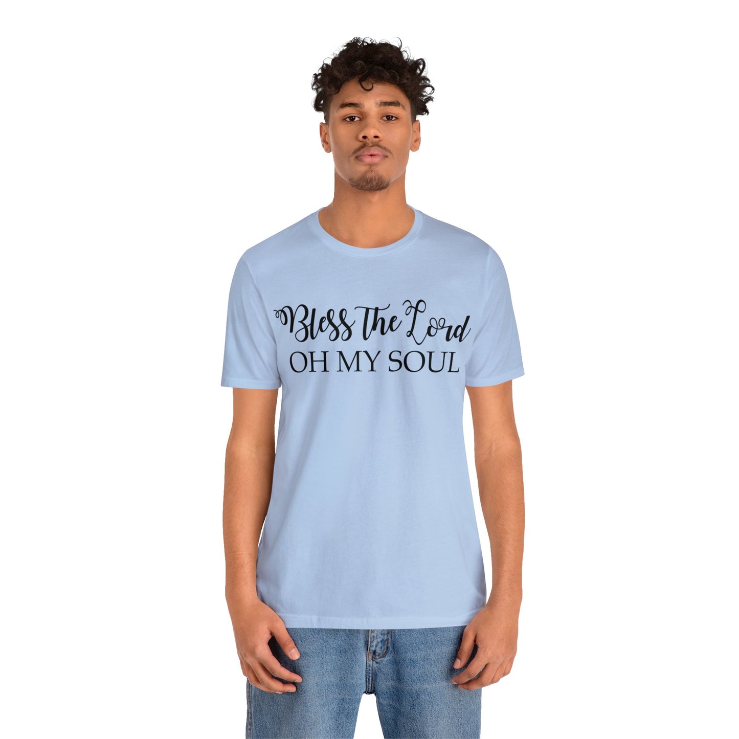 Bless the Lord, Oh my soul Short sleeve T-shirt