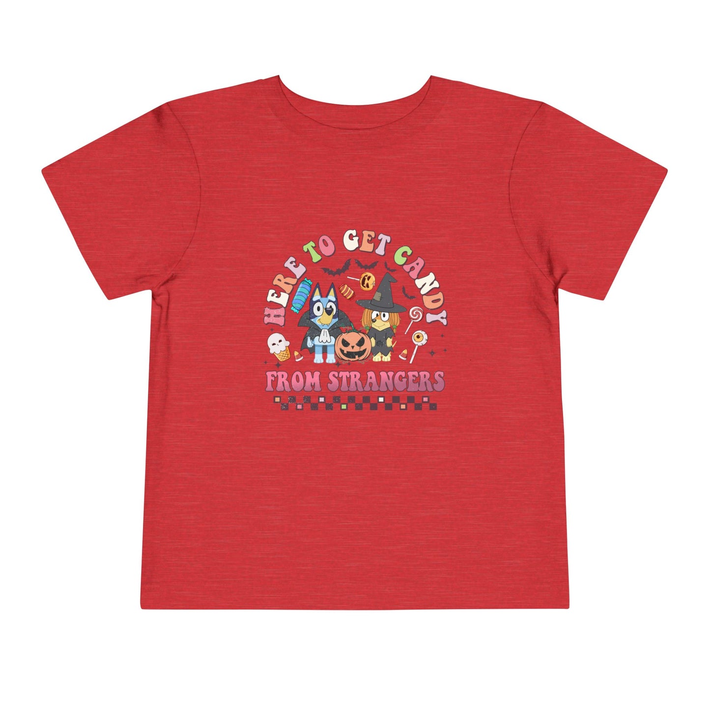 Here to get Candy from Strangers Toddler Short Sleeve Tee