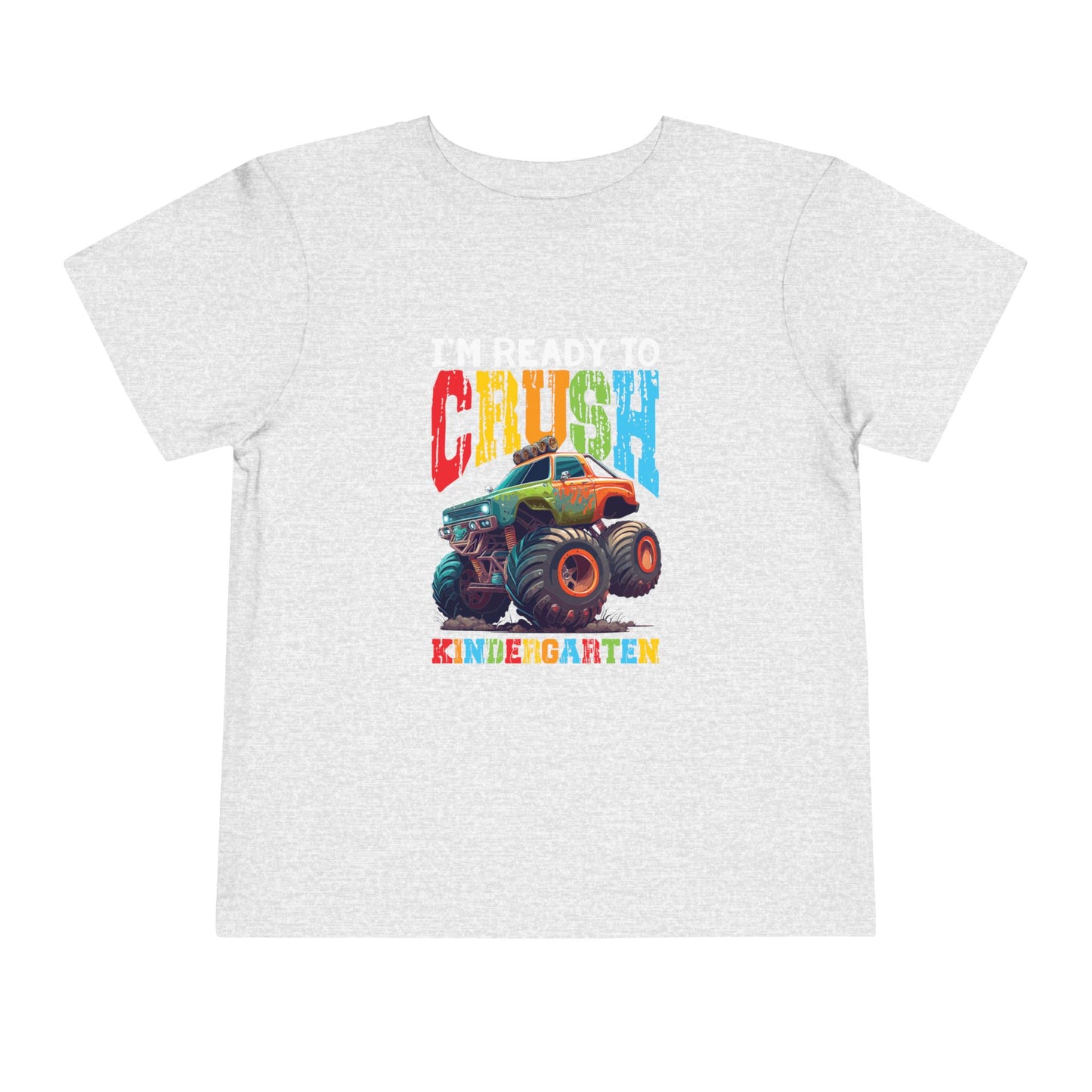 I'm Ready to Crush Kindergarten Toddler Short Sleeve Tee