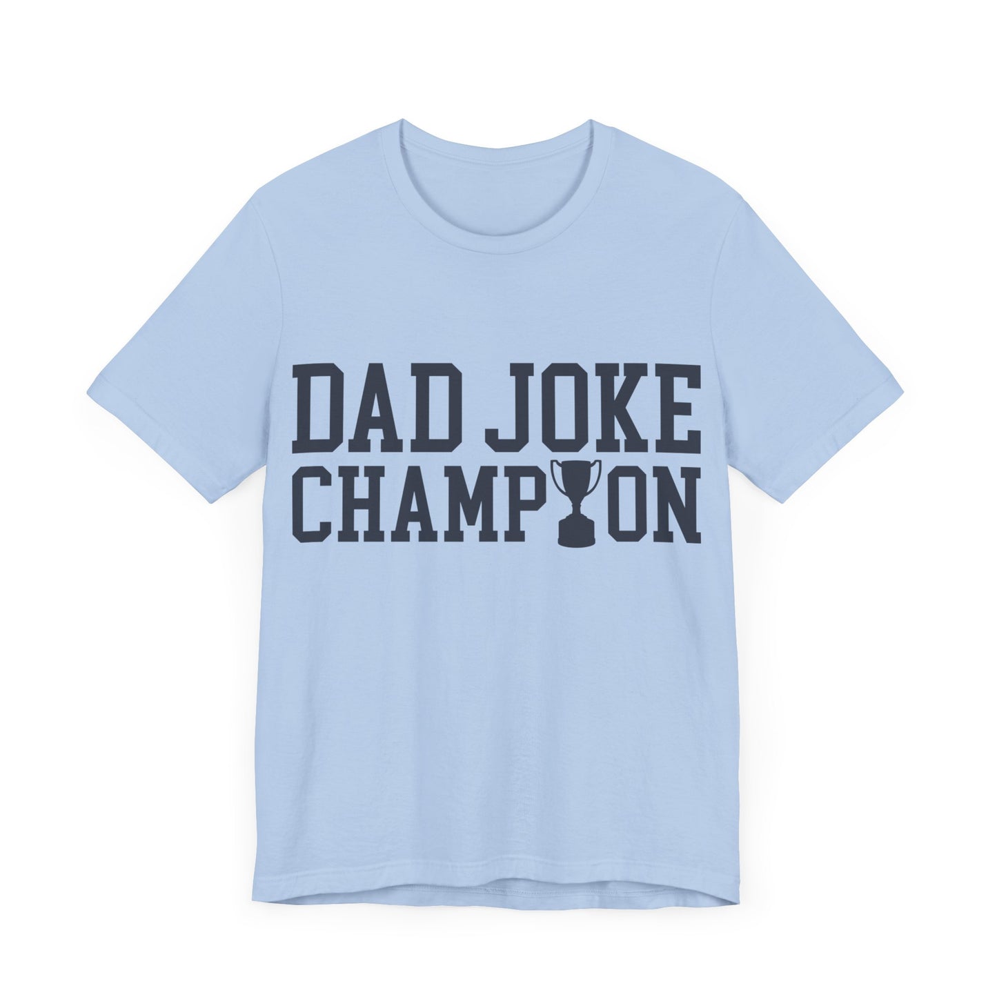 Dad Joke Champion Jersey Short Sleeve Tee