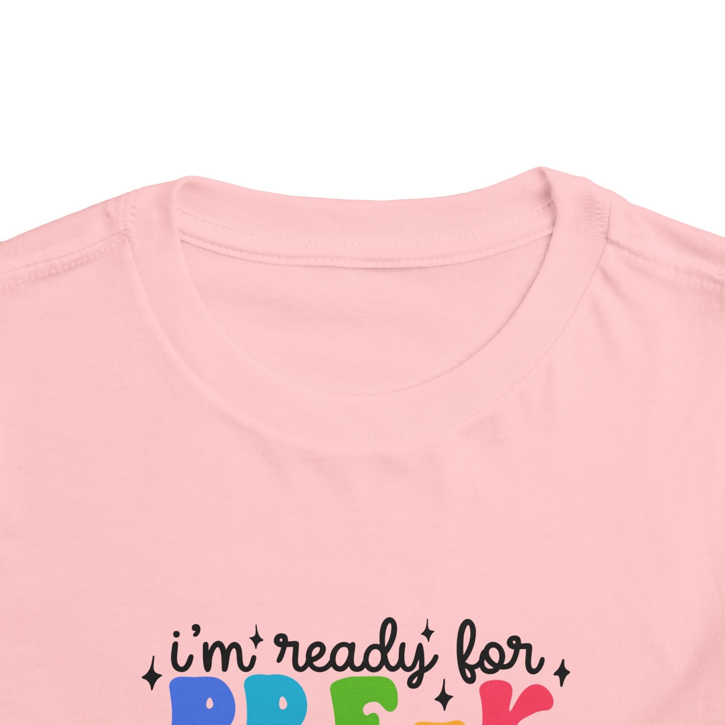 I'm Ready for Pre-K ...Toddler Short Sleeve Tee