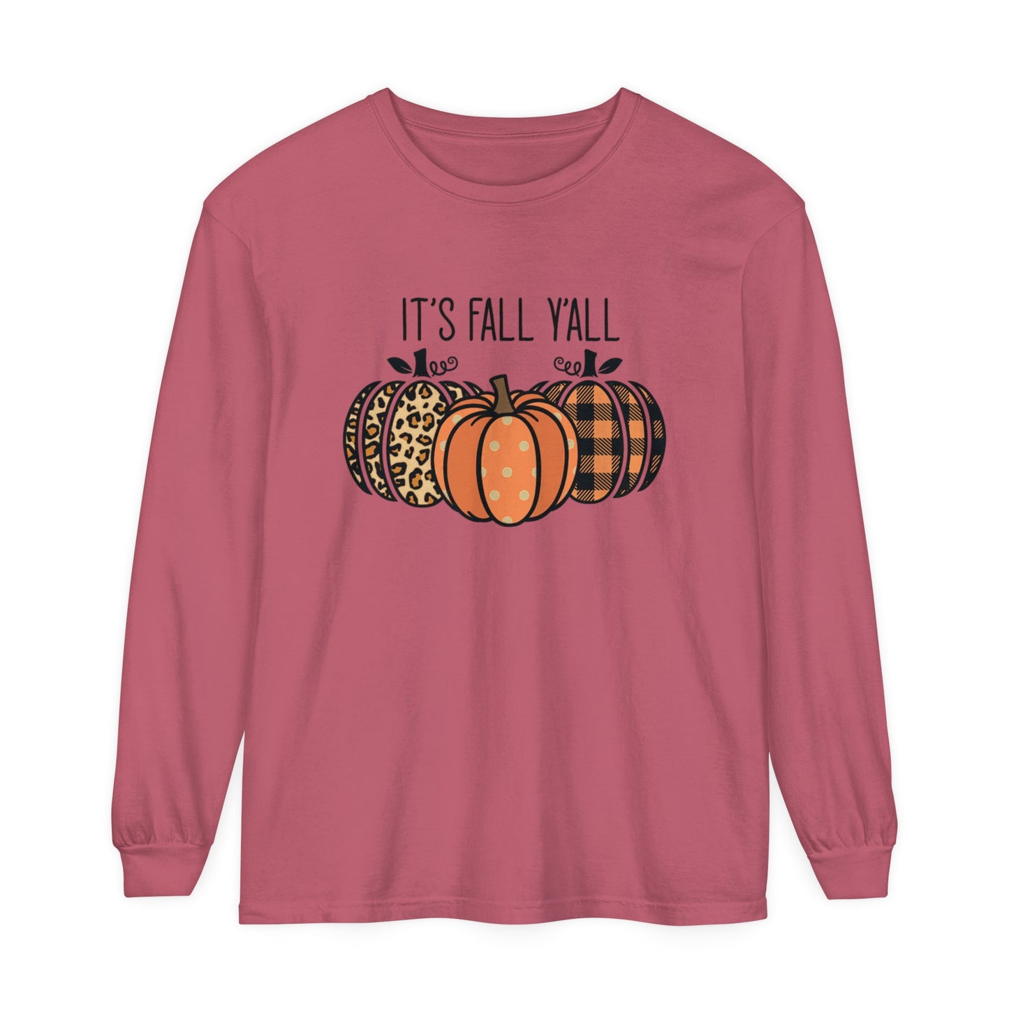 It's Fall Ya'll Long Sleeve T-Shirt