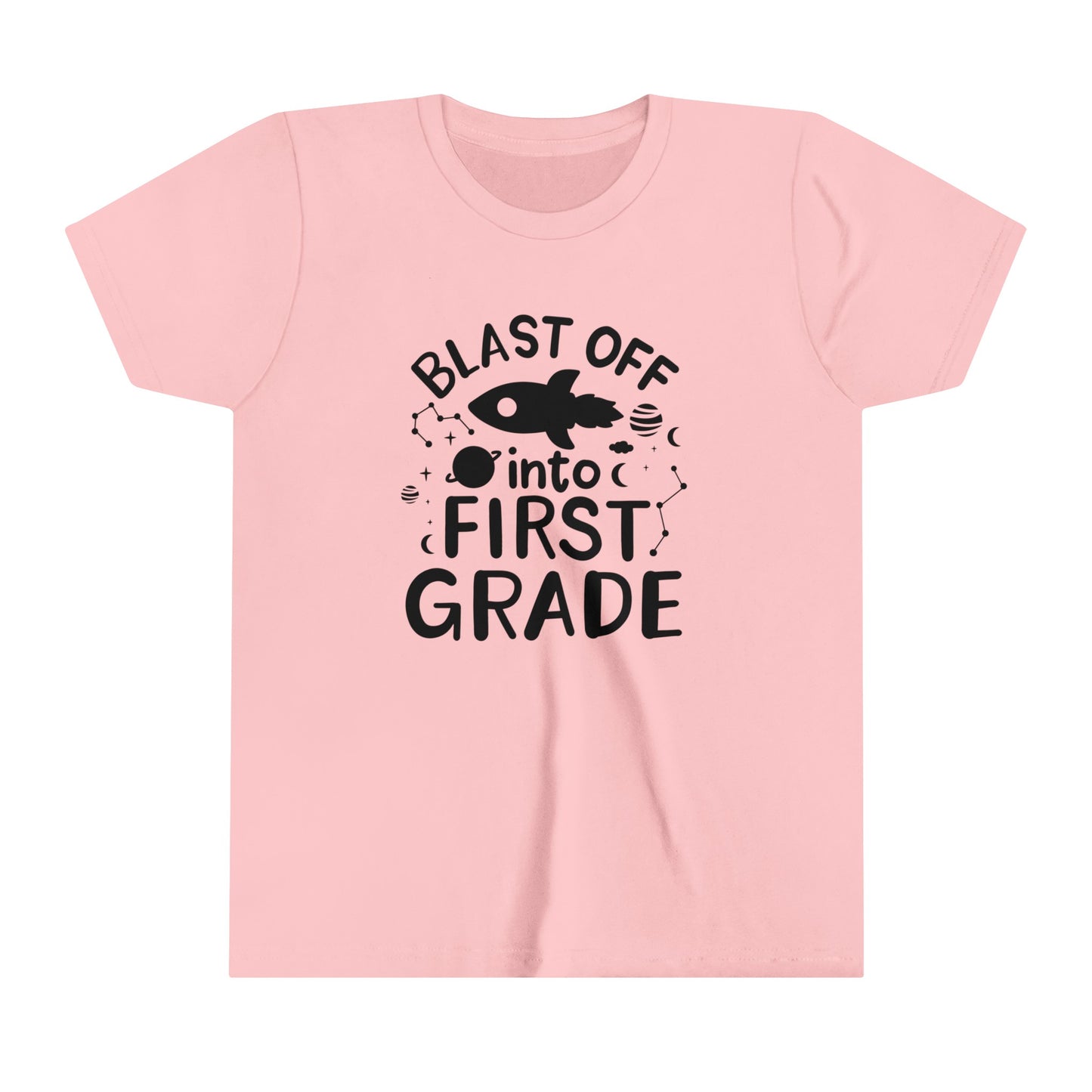 Blast Off Into First Grade Youth Short Sleeve Tee