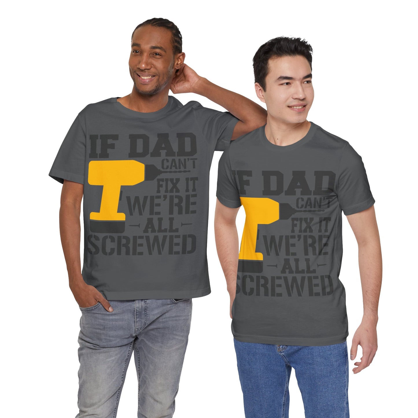 If Dad Can't Fix it We're All Screwed Jersey Short Sleeve Tee