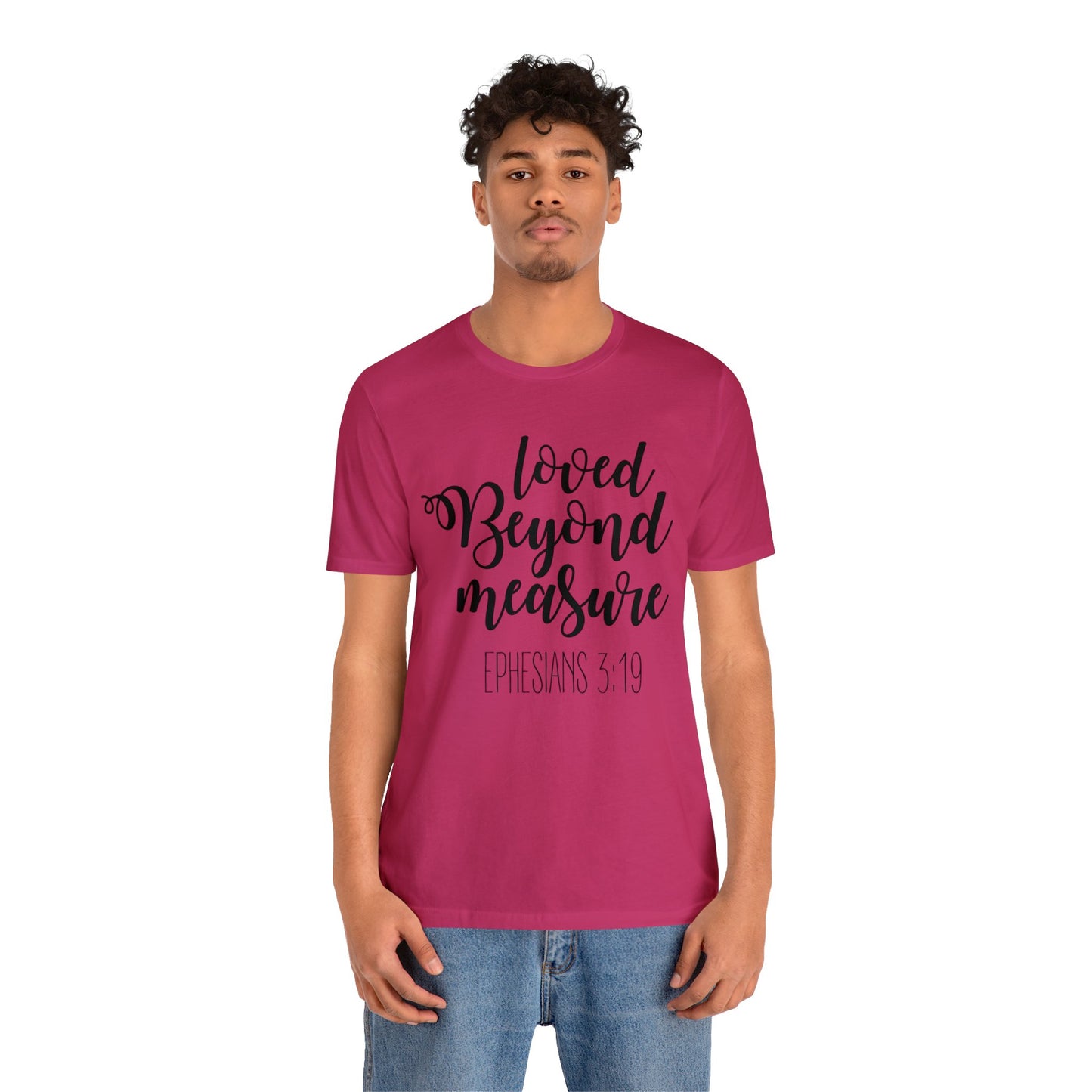 Loved beyond measure Short sleeve Tshirt