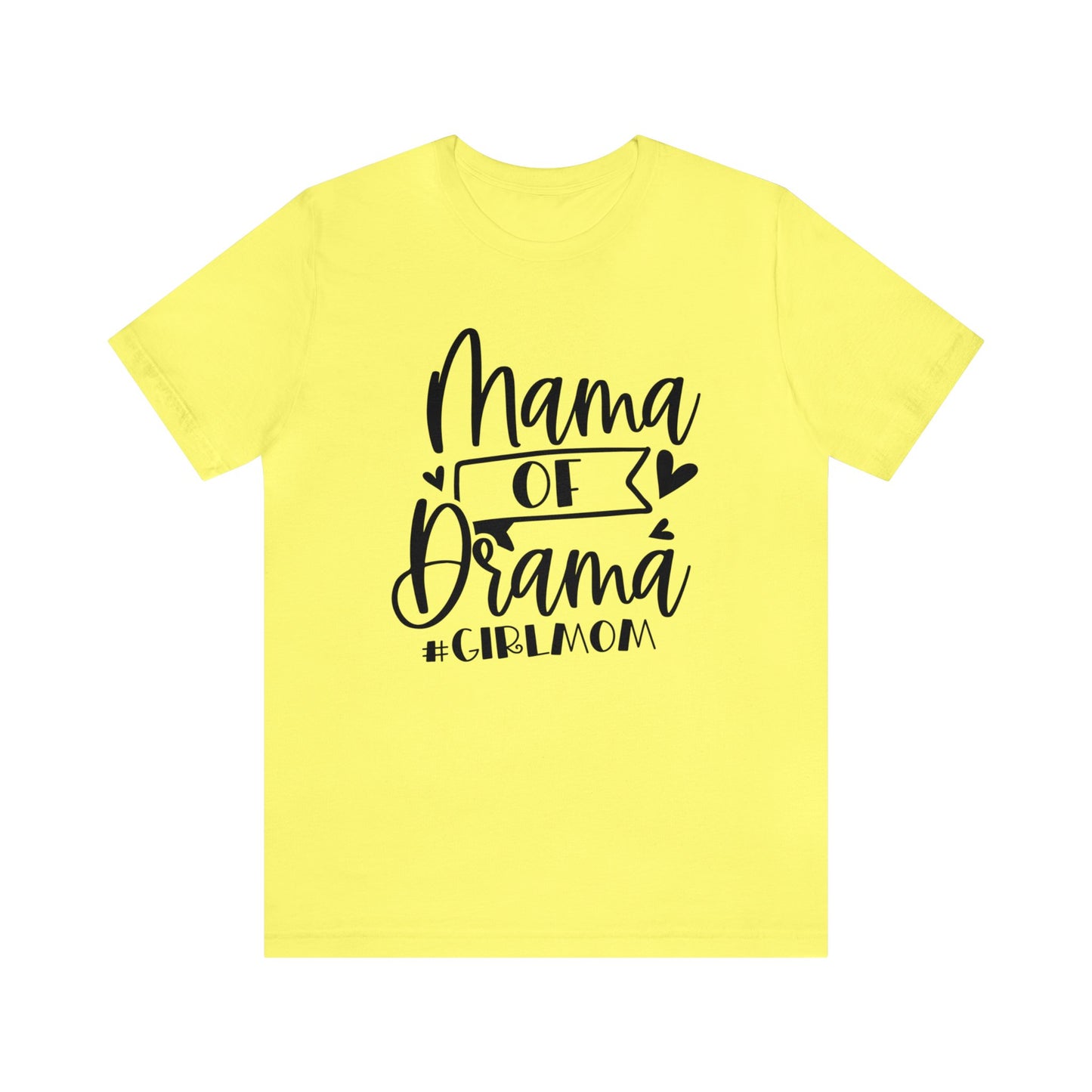 Mama of Drama #Girlmom short sleeve tshirt
