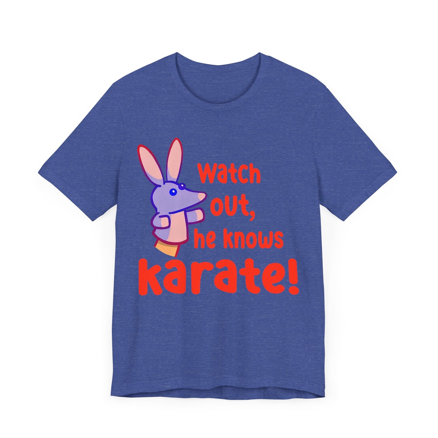 Watch Out He Know Karate Jersey Short Sleeve Tee