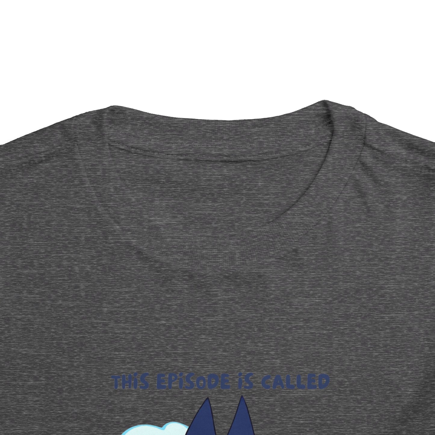 This Episode is Called Preschool Toddler Short Sleeve Tee