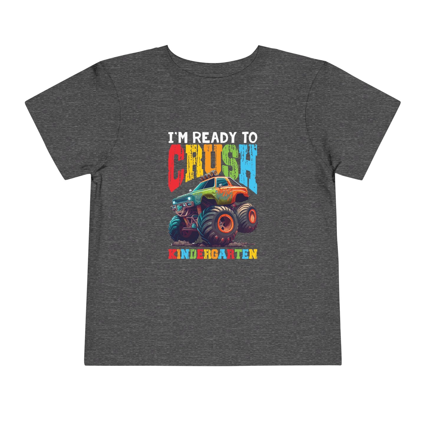 I'm Ready to Crush Kindergarten Toddler Short Sleeve Tee