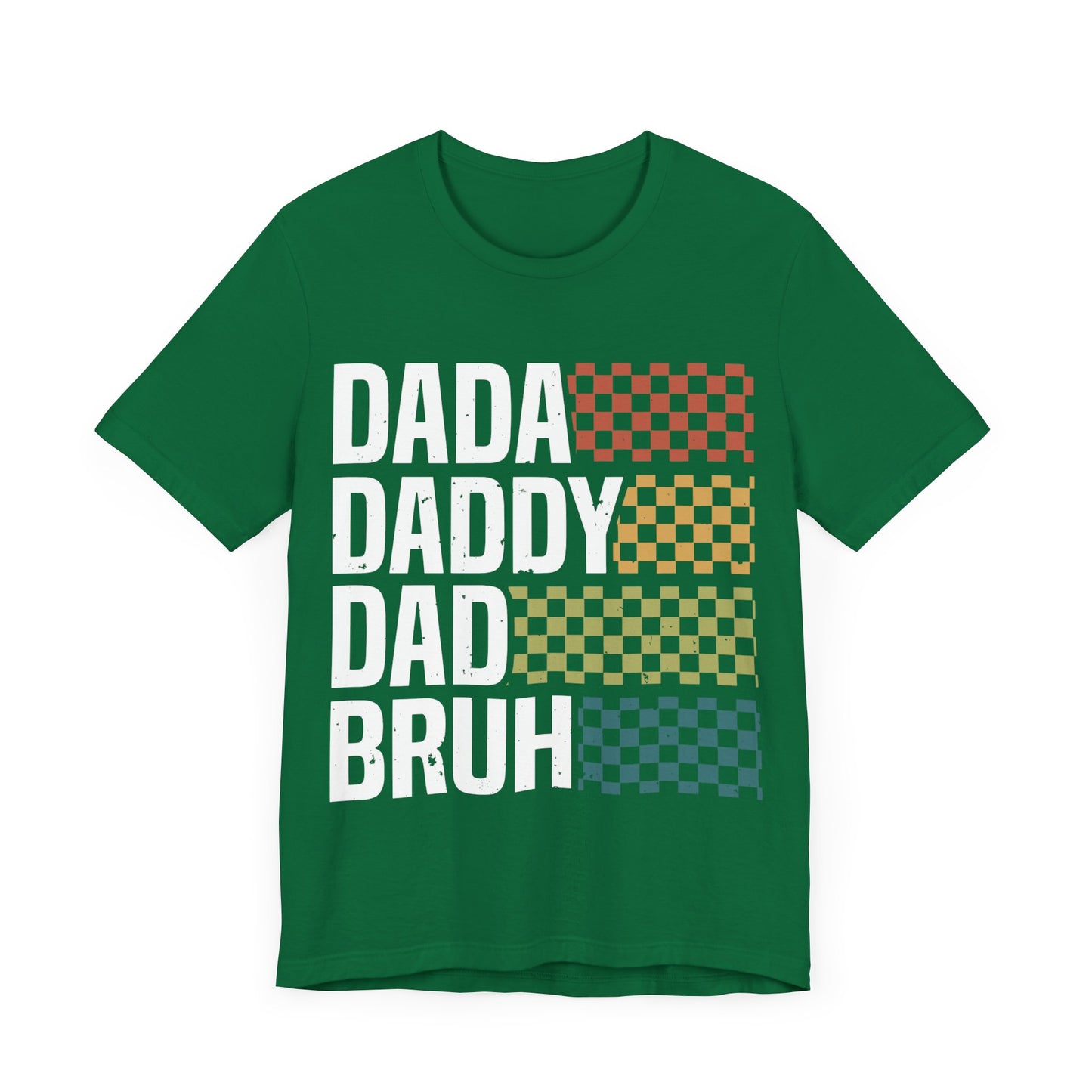 DADA DADDY DAD  BRUH Jersey Short Sleeve Tee