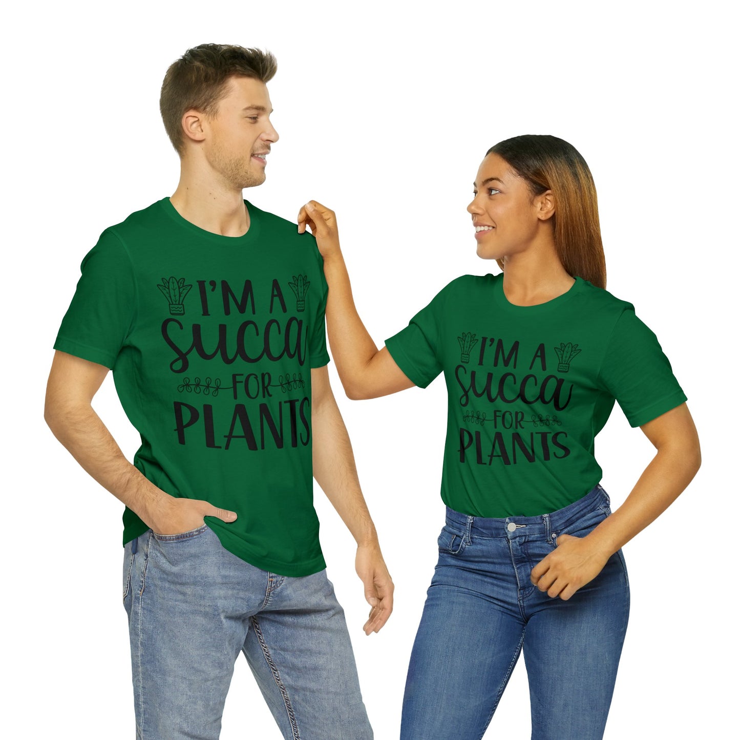 I'm A Succa for Plants Short Sleeve Tee
