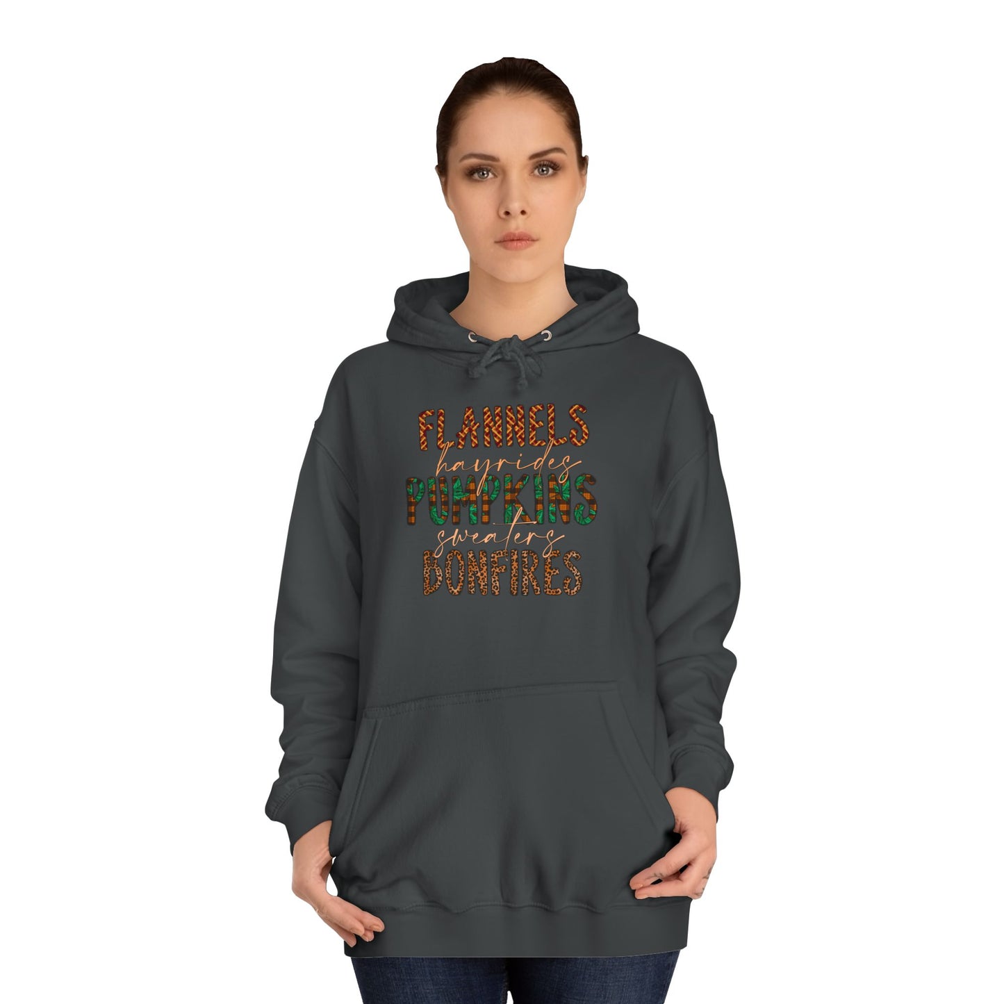 Flannels, Hayrides, Pumpkins, Sweaters, Bonfires College Hoodie