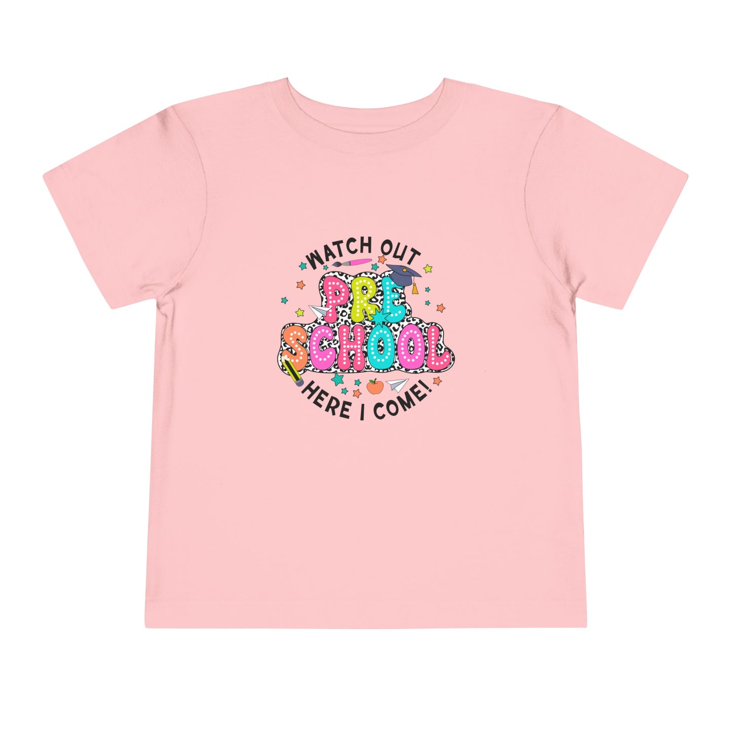 Watch Out Preschool Here I Come Toddler Short Sleeve Tee