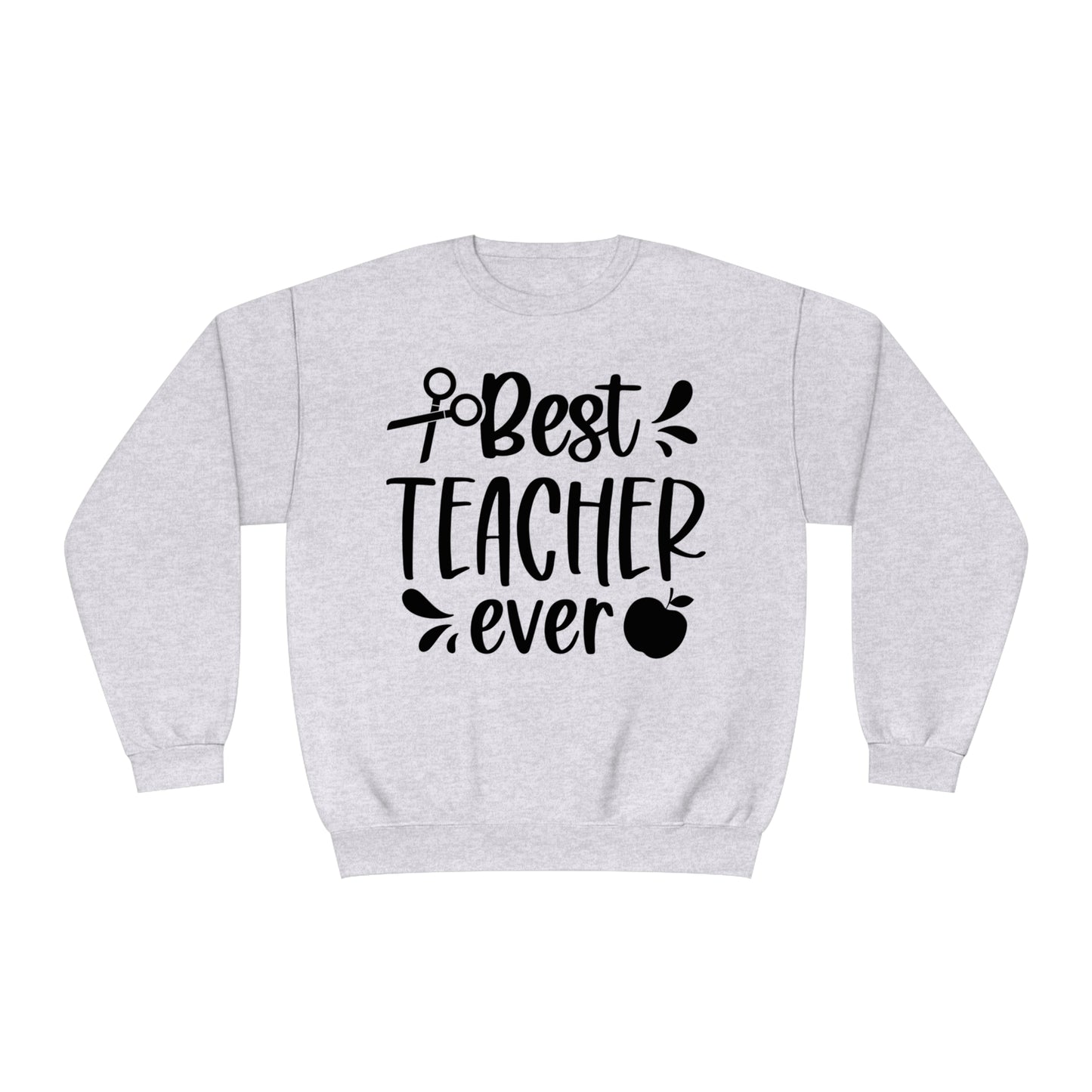 Best Teacher Ever Crewneck Sweatshirt