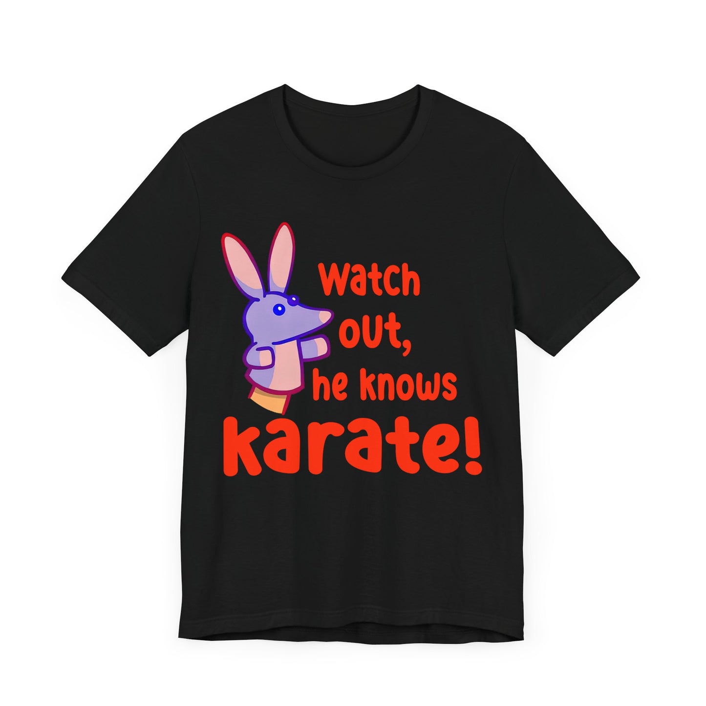 Watch Out He Know Karate Jersey Short Sleeve Tee