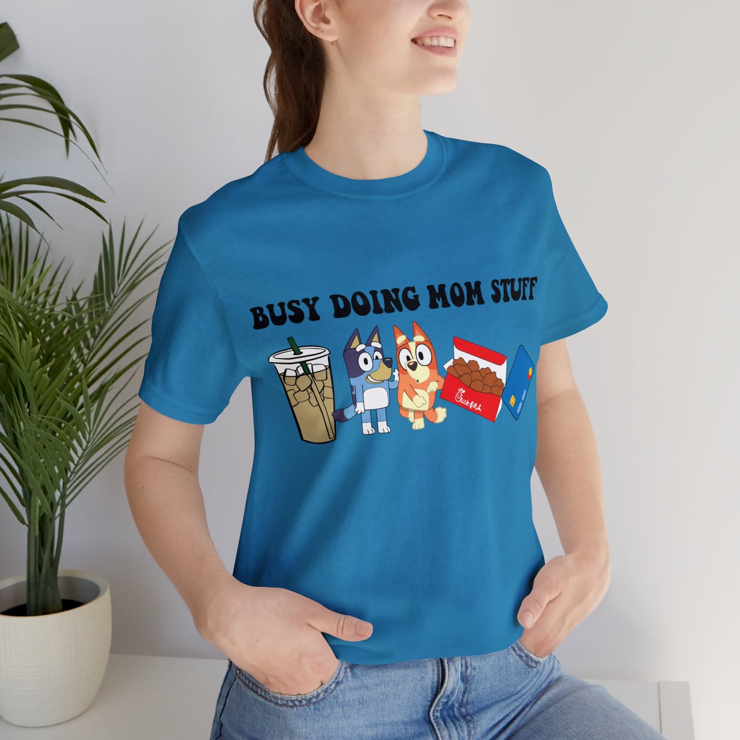 Busy Doing Mom Stuff Short Sleeve Tshirt