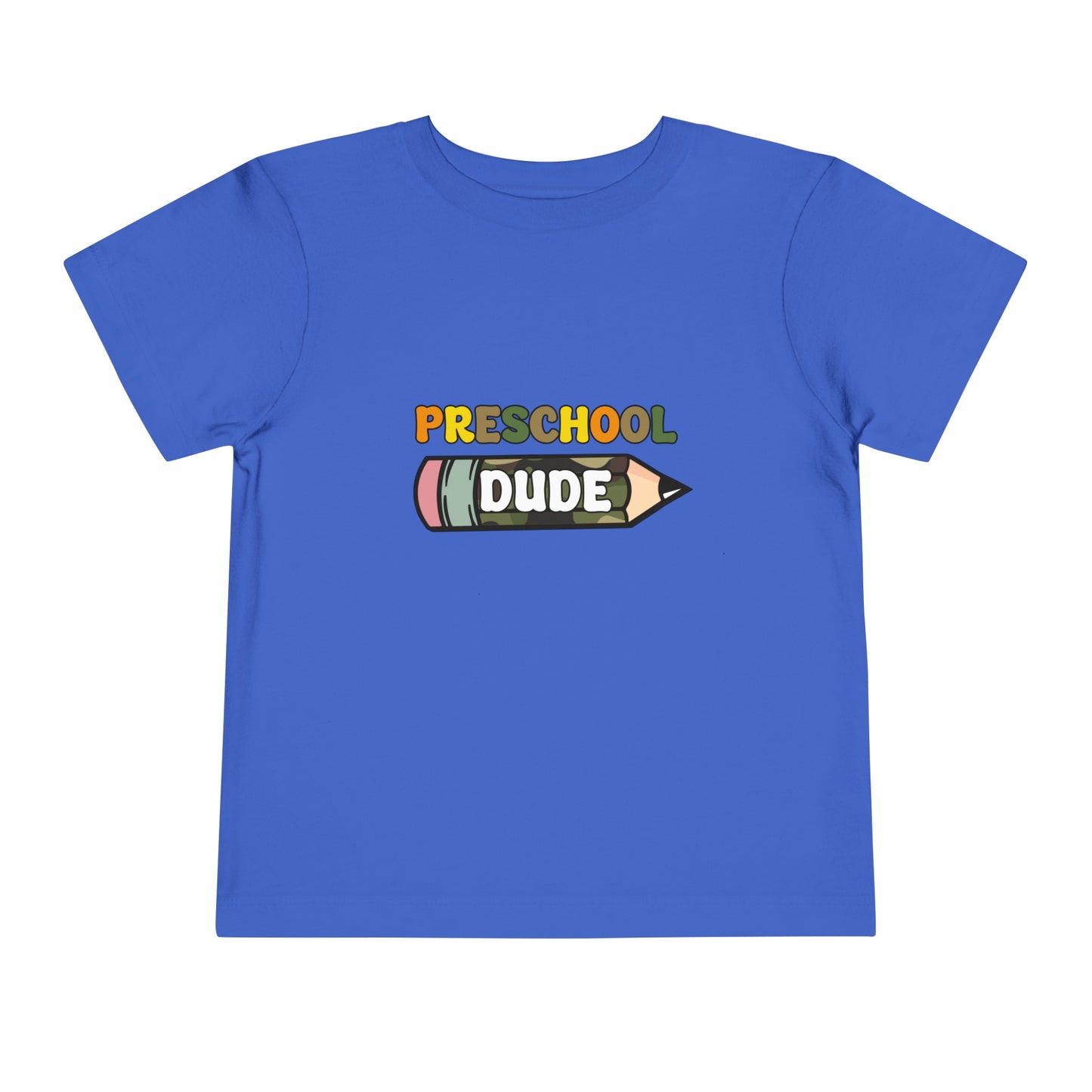 Preschool Dude Toddler Short Sleeve Tee