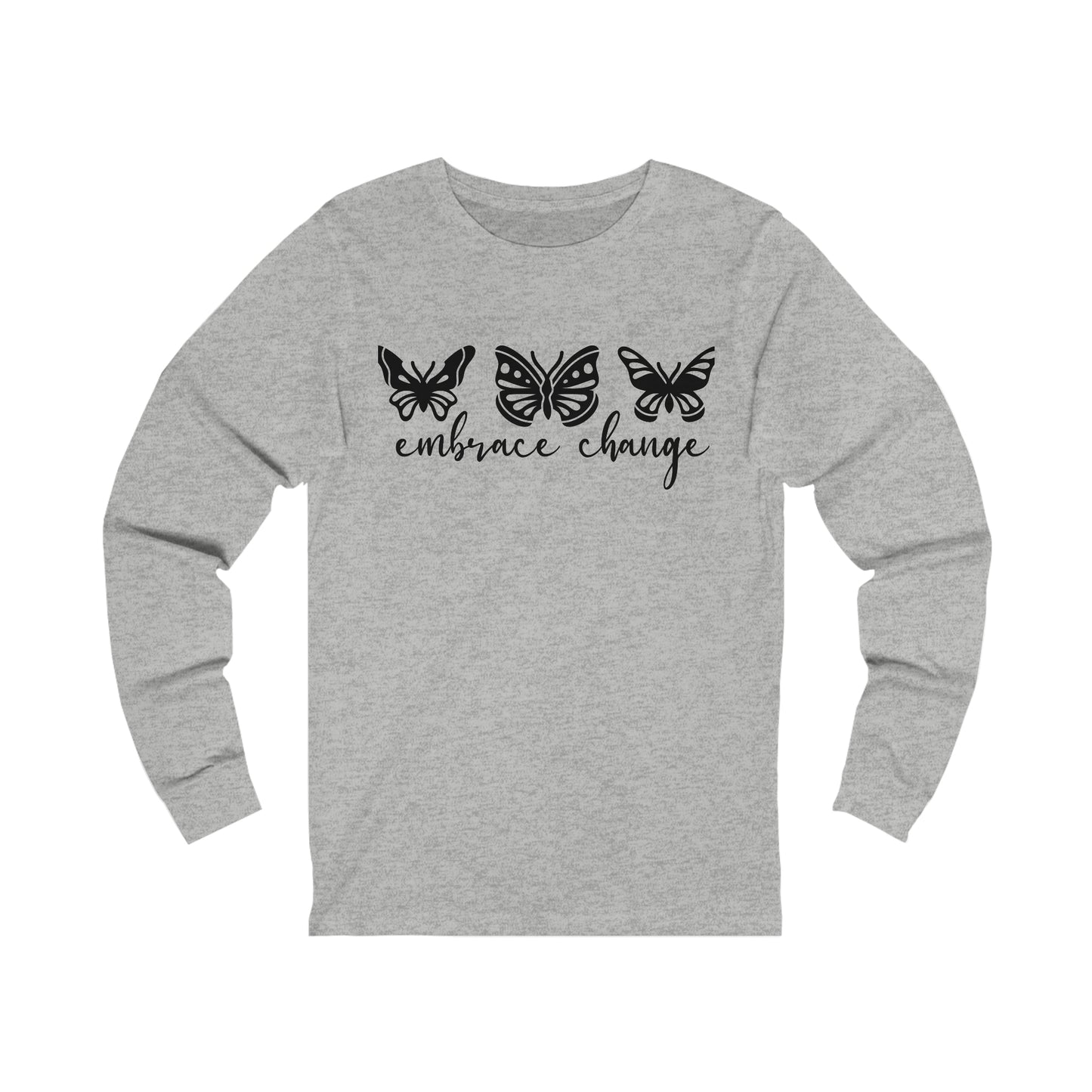 Embrace Change Butterflies Long sleeve Tshirt
