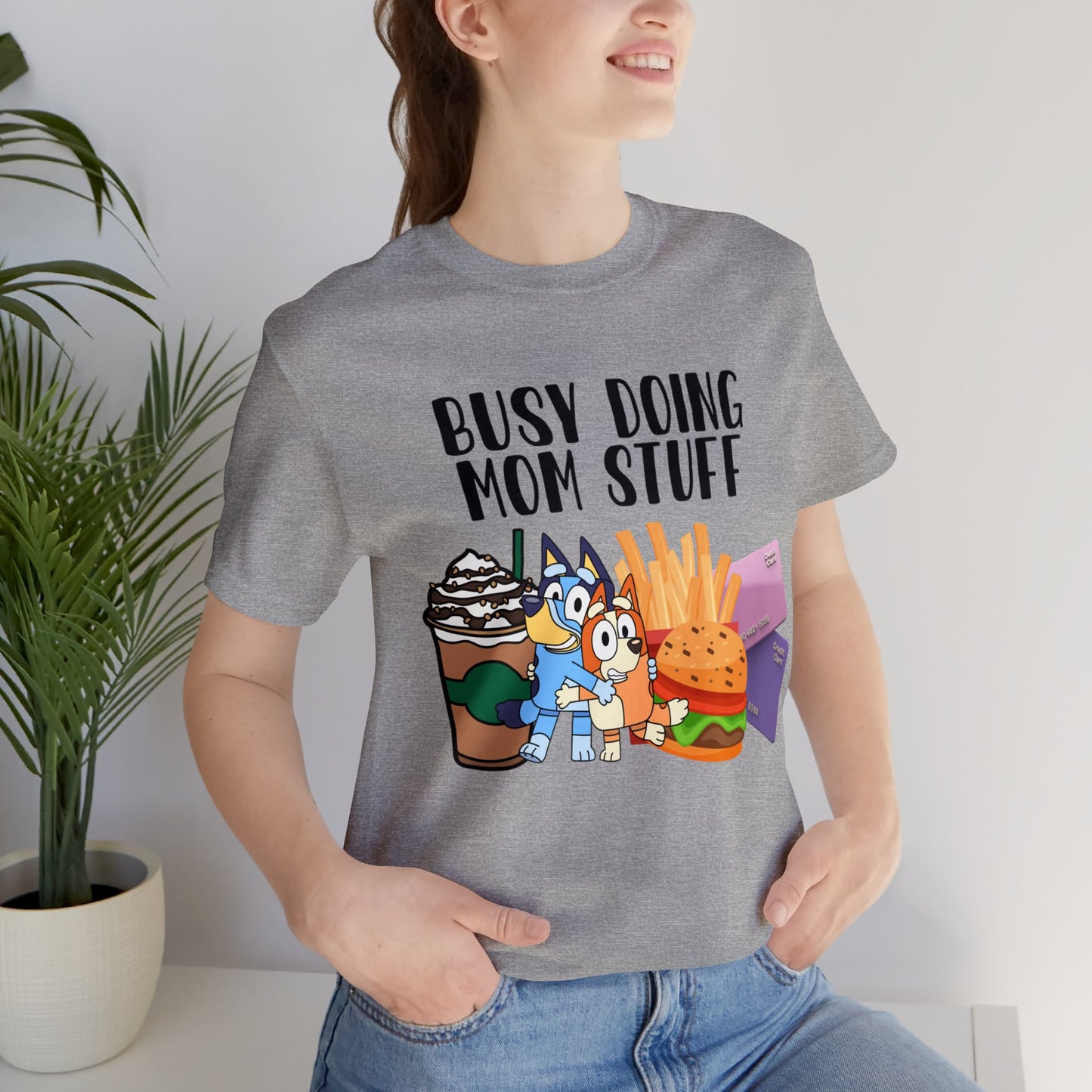 Busy Doing Mom Stuff Short Sleeve Tshirt