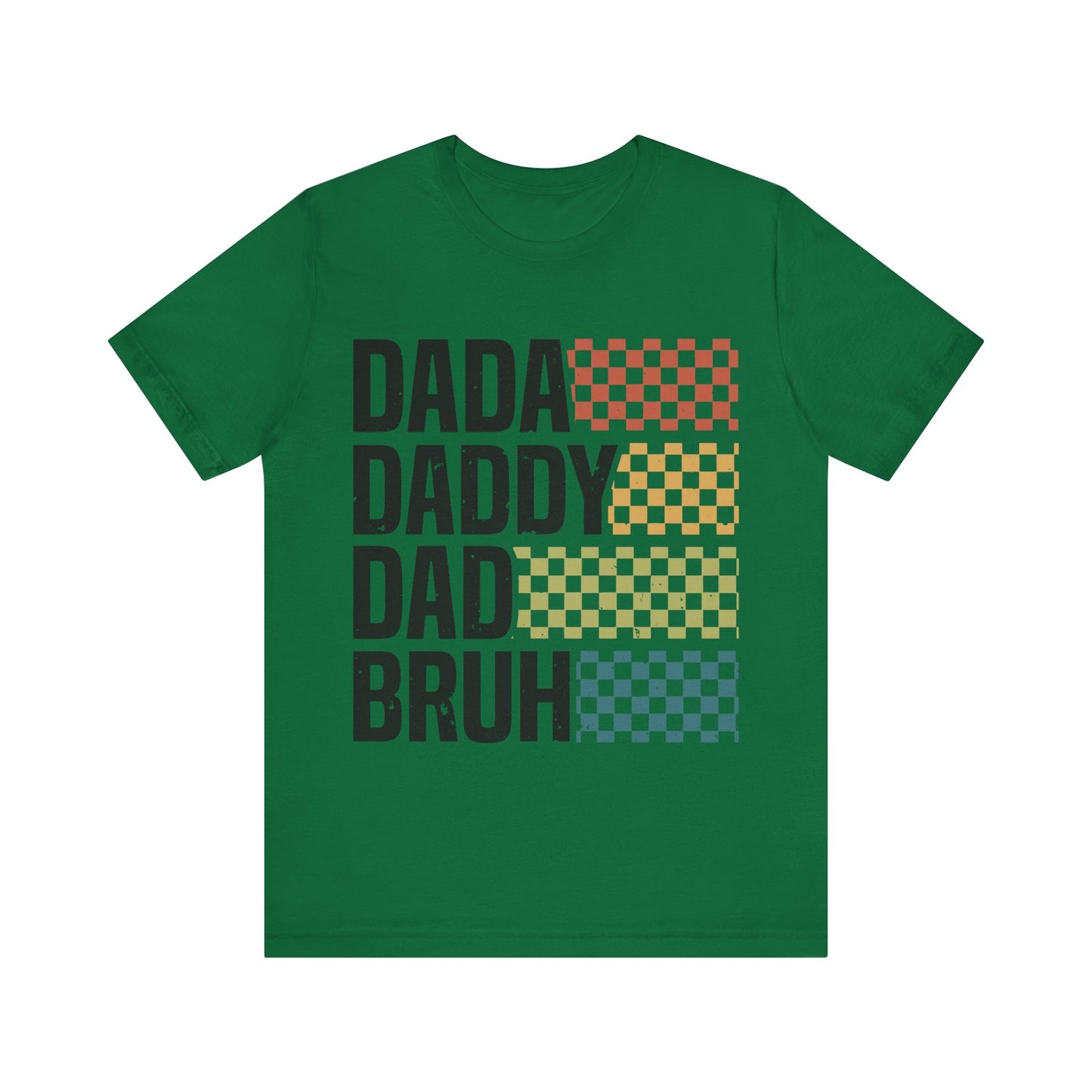 DADA DADDY DAD BRUH Jersey Short Sleeve Tee