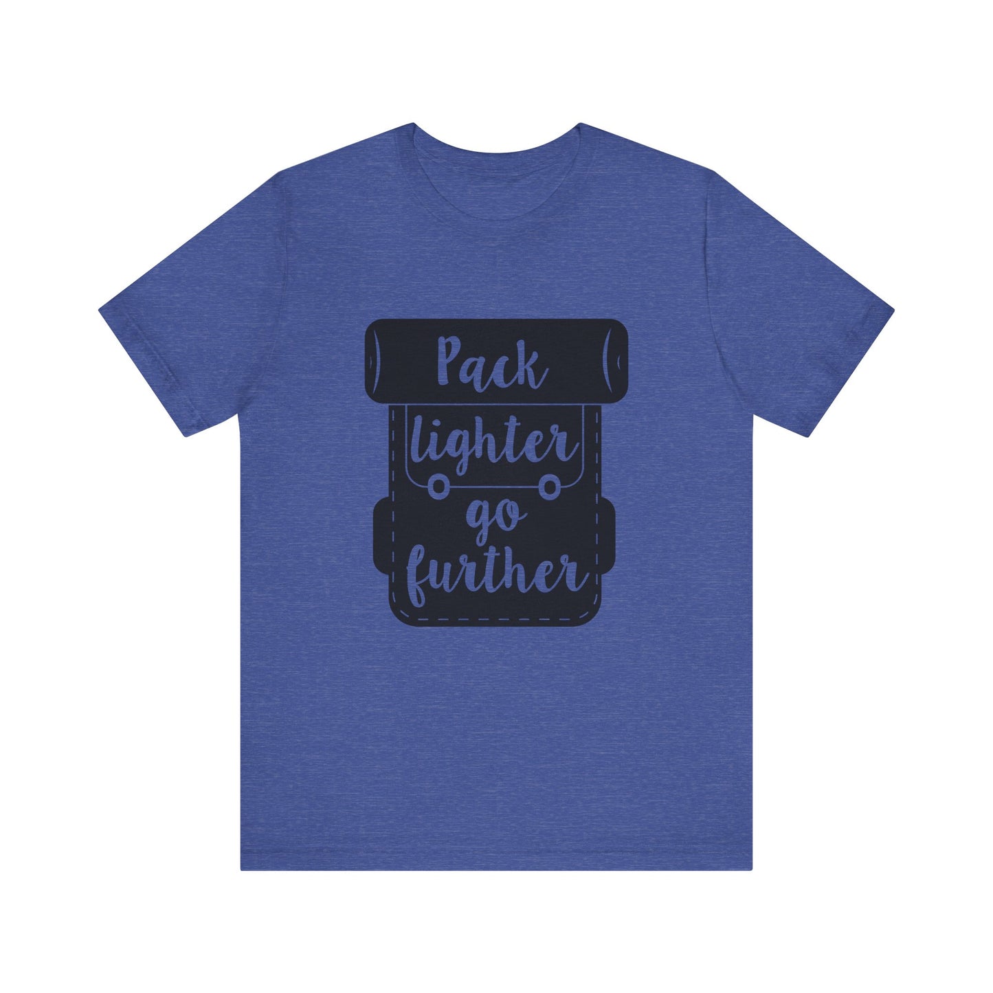 Pack Lighter Go Further Short Sleeve Tshirt