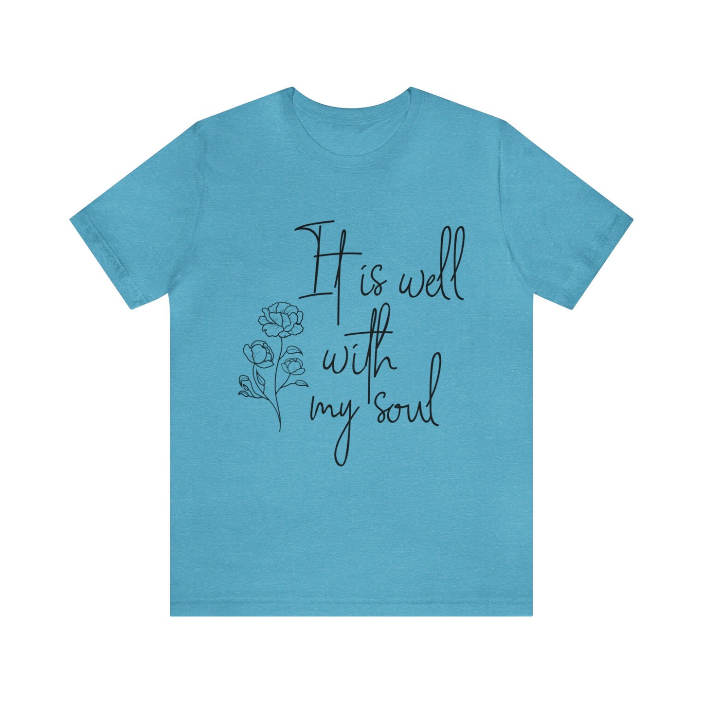 It is well with my soul Short sleeve Tshirt