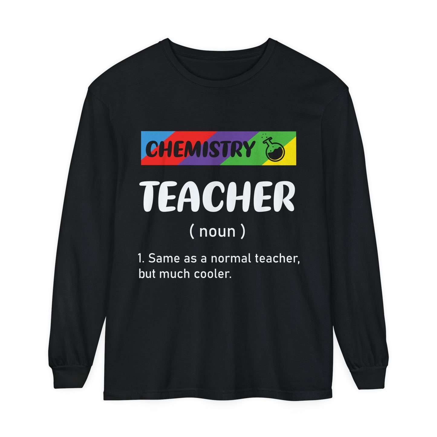 Chemistry Teacher Long Sleeve T-Shirt