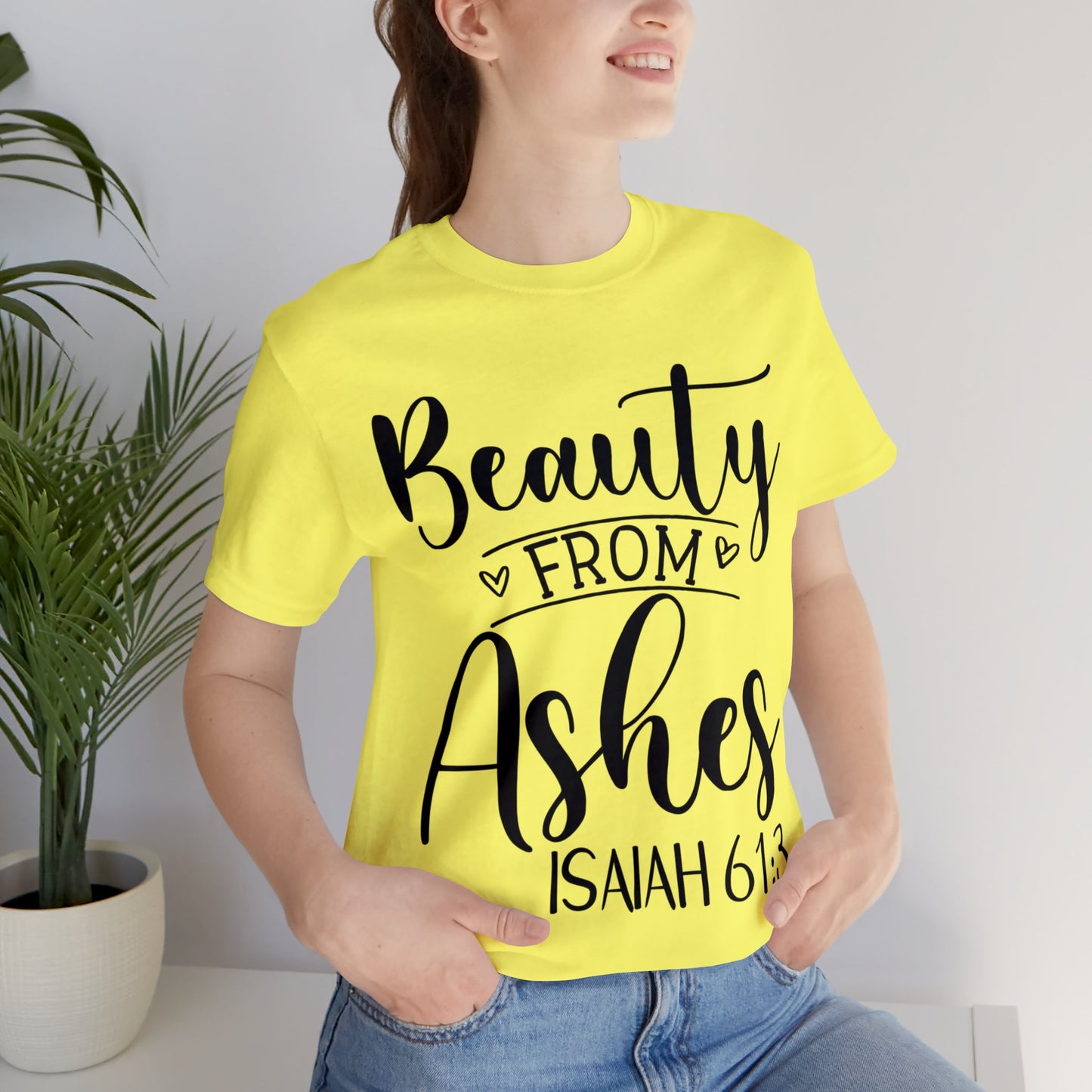 Beauty from Ashes (front) I am Enough (back) Short Sleeve Tshirt