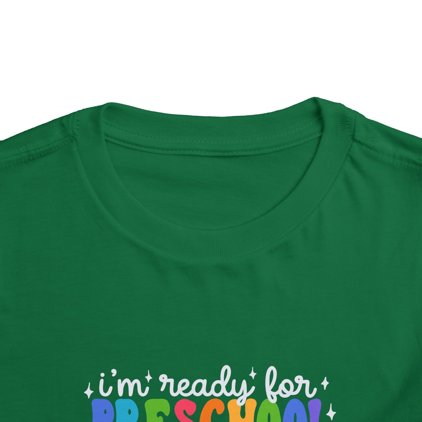 I'm Ready for Preschool...Toddler Short Sleeve Tee